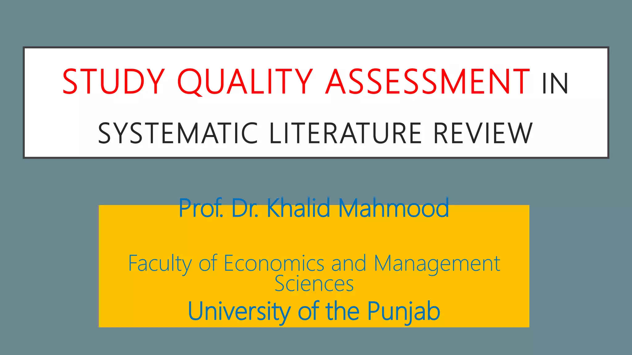 Study quality assessment in systematic literature review | PPTX