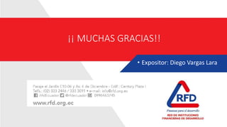¡¡ MUCHAS GRACIAS!!
• Expositor: Diego Vargas Lara
 