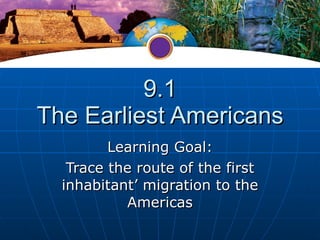 9.the americas a separate world 40000 bc to 700 ad | PPT