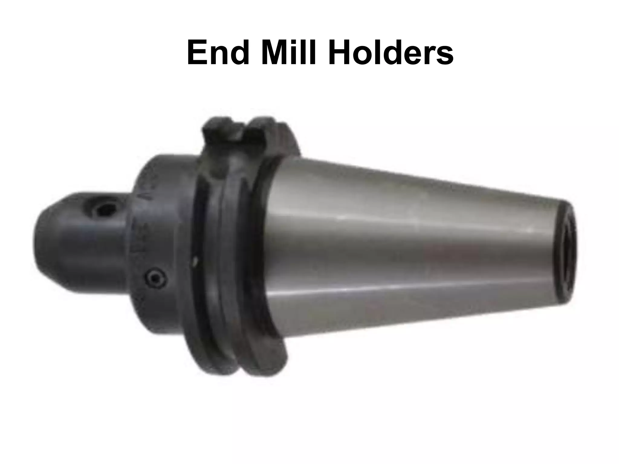 End Mill Holders
 