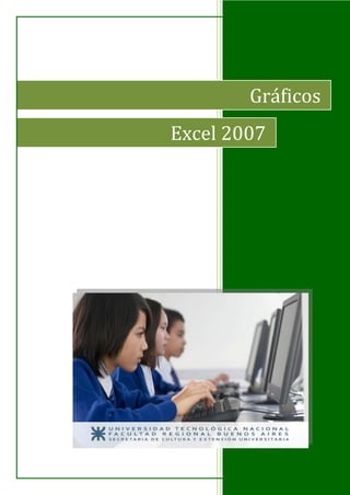 Gráficos
Excel 2007
 