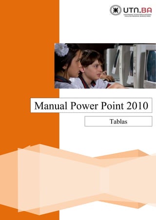 Manual Power Point 2010
Tablas
 