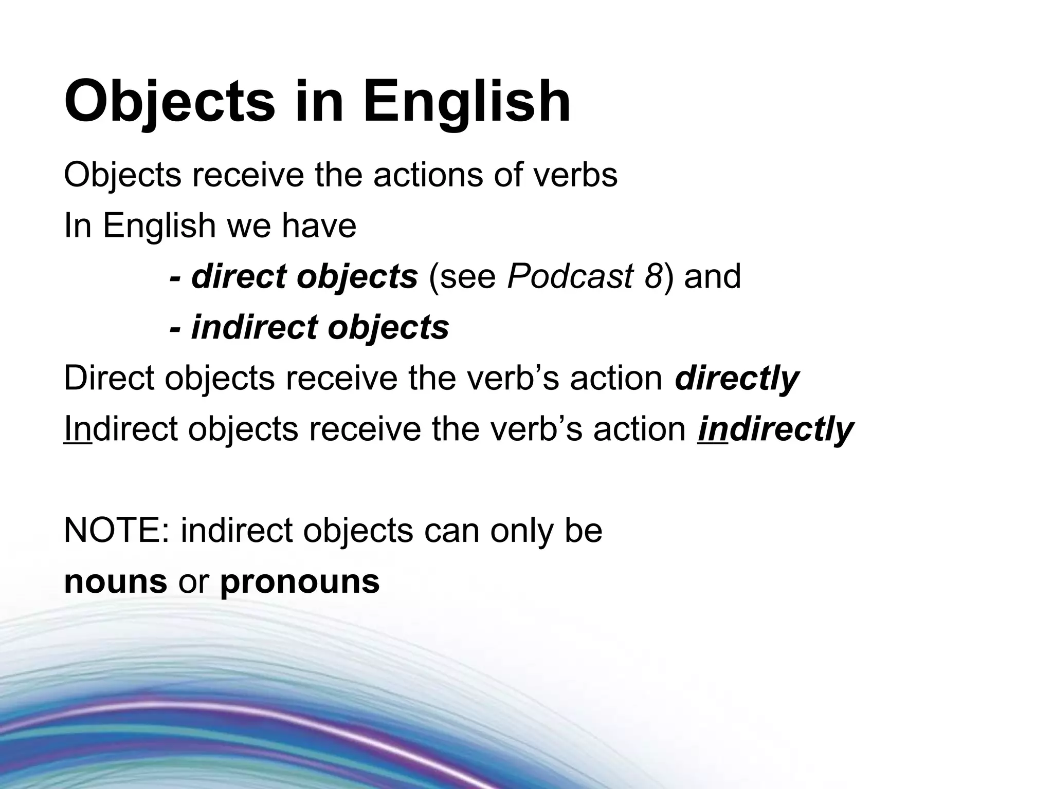 Foundations of Grammar 9: What is an indirect object? | PPT