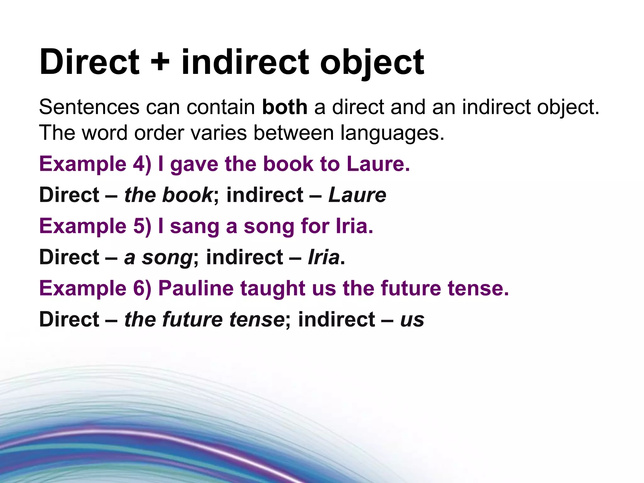 Foundations of Grammar 9: What is an indirect object? | PPT