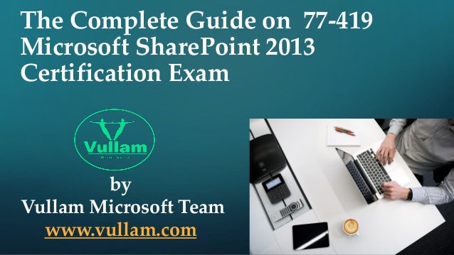 Mcse Sharepoint 2013 Certification Also Requires Proficiency