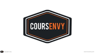 Copyright 2019 www.Coursenvy.com
 
