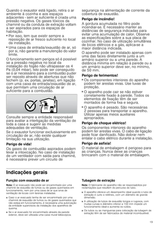 17
Substituição de lâmpadas
: Perigo de choque elétrico!
Ao substituir as lâmpadas, os contactos do casquilho da
lâmpada estão sob corrente. Antes de proceder à substituição,
retire a ficha ou desligue o disjuntor no quadro elétrico.
Importante! Utilizar apenas lâmpadas do mesmo tipo e da
mesma potência (ver o casquilho da lâmpada ou a placa de
características no interior do aparelho - para isso, desmontar o
filtro metálico de gorduras).
Substituição de lâmpadas de halogéneo
Nota: Na substituição de lâmpadas de halogéneo, não se deve
tocar no êmbolo de vidro. Para inserir as lâmpadas de
halogéneo, utilizar um pano limpo e seco.
1. Com uma ferramenta adequada, afastar o anel da lâmpada
com cuidado.
2. Desmontar a lâmpada e substituí-la por outra do mesmo tipo.
3. Montar a cobertura da lâmpada.
4. Ligar a ficha à tomada ou voltar a ligar o dispositivo de
segurança.
Substituição de lâmpadas incandescentes
1. Levantar ligeiramente a cobertura da lâmpada e deslocá-la
para o lado exterior do aparelho.
2. Desmontar a lâmpada e substituí-la por outra do mesmo tipo.
3. Montar a cobertura da lâmpada.
4. Ligar a ficha à tomada ou voltar a ligar o dispositivo de
segurança.
Serviço de Assistência Técnica
Se o seu aparelho precisar de ser reparado, o nosso Serviço
de Assistência Técnica está à sua disposição. Encontramos
sempre uma solução adequada, também para evitar
deslocações desnecessárias do técnico.
Quando efetuar a chamada, indique o número de produto (N.°
E) e o número de fabrico (N.° FD) do aparelho, para podermos
prestar um serviço de qualidade. A placa de caraterísticas com
os números encontra-se no compartimento interior do aparelho
(para isso, desmontar o filtro metálico de gorduras).
Para que, em caso de necessidade, não tenha de procurar,
poderá introduzir aqui os dados do seu aparelho e o número
de telefone do serviço de assistência técnica.
Tenha em atenção que a visita do técnico da assistência ao
cliente não é gratuita em caso de uma utilização incorreta,
mesmo durante o período de garantia.
Os dados para contacto com todos os países encontram-se no
índice dos Serviços Técnicos anexo.
Ordem de reparação e apoio em caso de anomalias
Confie na competência do fabricante. Terá assim a garantia
que a reparação é efectuada por técnicos especializados do
Serviço de Assistência Técnica, equipados com peças de
substituição originais para o seu electrodoméstico.
Acessórios de recirculação de ar
(não fornecidos com o equipamento)
Primeiro equipamento
Filtro de substituição


N.º E N.° FD
Serviço de Assistência Téc-
nicaO
PT 707 500 545
PT 0,10€/min. Mobile 0,25€/min
1
2
1 DHZ5275
2 DHZ5276
 