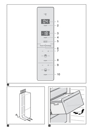 "
# $
°C
super
super
super
super
alarm off
Touch Technology
1
2
3
4
5
7
6
8
9
10
 