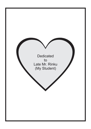 Dedicated
to
Late Mr. Rinku
(My Student)
 