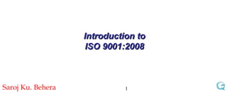 Introduction to ISO 9001:2008 