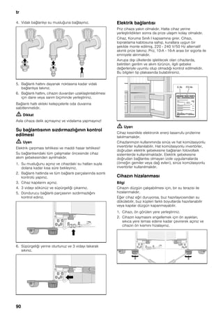 tr
90
4. Vidalı bağlantıyı su musluğuna bağlayınız.
5. Bağlantı hattını dayanak noktasına kadar vidalı
bağlantıya takınız.
6. Bağlantı hattını, cihazın duvardan uzaklaştırılabilmesi
için daire veya sarım biçiminde yerleştiriniz.
Bağlantı hattı ekteki kelepçelerle oda duvarına
sabitlenmelidir.
m Dikkat
Asla cihaza delik açmayınız ve vidalama yapmayınız!
Su bağlantısının sızdırmazlığının kontrol
edilmesi
m Uyarı
Elektrik çarpması tehlikesi ve maddi hasar tehlikesi!
Su bağlantısındaki tüm çalışmalar öncesinde cihaz
akım şebekesinden ayrılmalıdır.
1. Su musluğunu açınız ve cihazdaki su hatları suyla
dolana kadar kısa süre bekleyiniz.
2. Bağlantı hattında ve tüm bağlantı parçalarında sızıntı
kontrolü yapınız.
3. Cihaz kapılarını açınız.
4. 3 vidayı sökünüz ve süpürgeliği çıkarınız.
5. Dondurucu bağlantı parçasının sızdırmazlığını
kontrol ediniz.
6. Süpürgeliği yerine oturtunuz ve 3 vidayı takarak
sıkınız.
Elektrik bağlantısı
Priz cihaza yakın olmalıdır. Hatta cihaz yerine
yerleştirildikten sonra da prize ulaşım kolay olmalıdır.
Cihaz, Koruma Sınıfı I kapsamına girer. Cihazı,
topraklama kablosuna sahip, kurallara uygun bir
şekilde monte edilmiş, 220 - 240 V/50 Hz alternatif
akımlı prize takınız. Priz, 10-A - 16-A arası bir sigorta ile
emniyete alınmalıdır.
Avrupa dışı ülkelerde işletilecek olan cihazlarda,
belirtilen gerilim ve akım türünün, ilgili şebeke
değerleriyle uyumlu olup olmadığı kontrol edilmelidir.
Bu bilgileri tip plakasında bulabilirsiniz.
m Uyarı
Cihaz kesinlikle elektronik enerji tasarrufu prizlerine
takılmamalıdır.
Cihazlarımızın kullanımında sinüs ve hat komütasyonlu
invertörler kullanılabilir. Hat komütasyonlu invertörler,
doğrudan elektrik şebekesine bağlanan fotovoltaik
sistemlerde kullanılmaktadır. Elektrik şebekesine
doğrudan bağlantısı olmayan izole uygulamalarda
(örneğin gemiler veya dağ evleri), sinüs komütasyonlu
invertörler kullanılmalıdır.
Cihazın hizalanması
Bilgi
Cihazın düzgün çalışabilmesi için, bir su terazisi ile
hizalanmalıdır.
Eğer cihaz eğri duruyorsa, buz hazırlayıcısından su
dökülebilir, buz küpleri farklı boyutlarda hazırlanabilir
veya kapılar düzgün kapanmayabilir.
1. Cihazı, ön görülen yere yerleştiriniz.
2. Cihazın kaymasını engellemek için ön ayakları,
sıkıca yere temas edene kadar çevirerek açınız ve
cihazın ön kısmını hizalayınız.
 