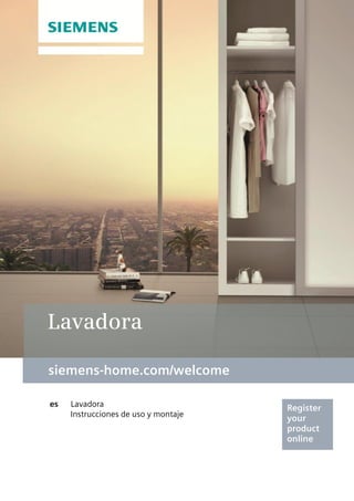 siemens-home.com/welcome
Register
your
product
online
Lavadora
 