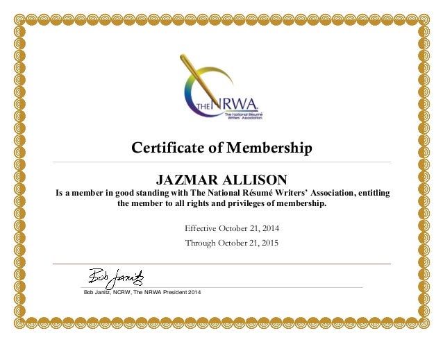 certificate of membership jazmar allison is a member in good standing with the national rsum writers - National Resume Writers Association certificate of membership jazmar allison is a member in good standing with the national rsum writers - National Resume Writers Association