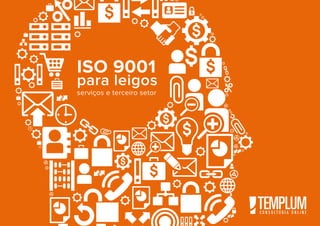 ISO 9001 para leigos: terceiro setor e prestação de serviços