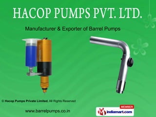 Manufacturer & Exporter of Barrel Pumps




© Hacop Pumps Private Limited, All Rights Reserved


               www.barrelpumps.co.in
 