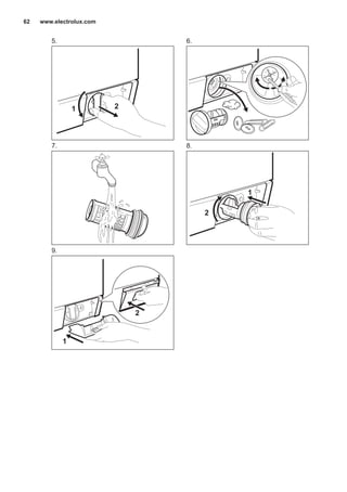 5.
1 2
6.
7. 8.
1
2
9.
1
2
www.electrolux.com62
 