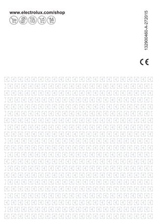 www.electrolux.com/shop
132900460-A-272015
 