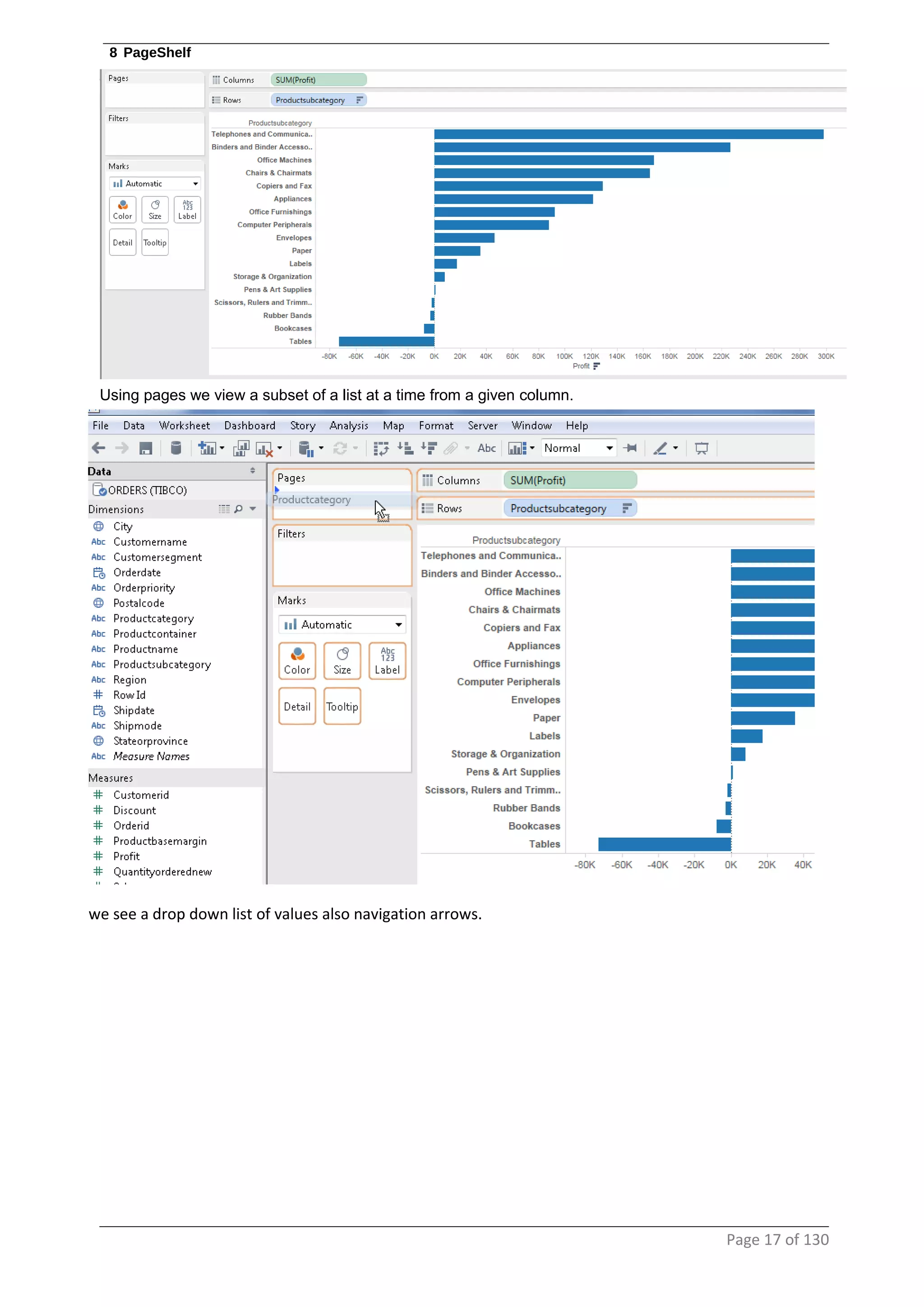 8 PageShelf
Using pages we view a subset of a list at a time from a given column.
we see a drop down list of values also navigation arrows.
Page 17 of 130
 