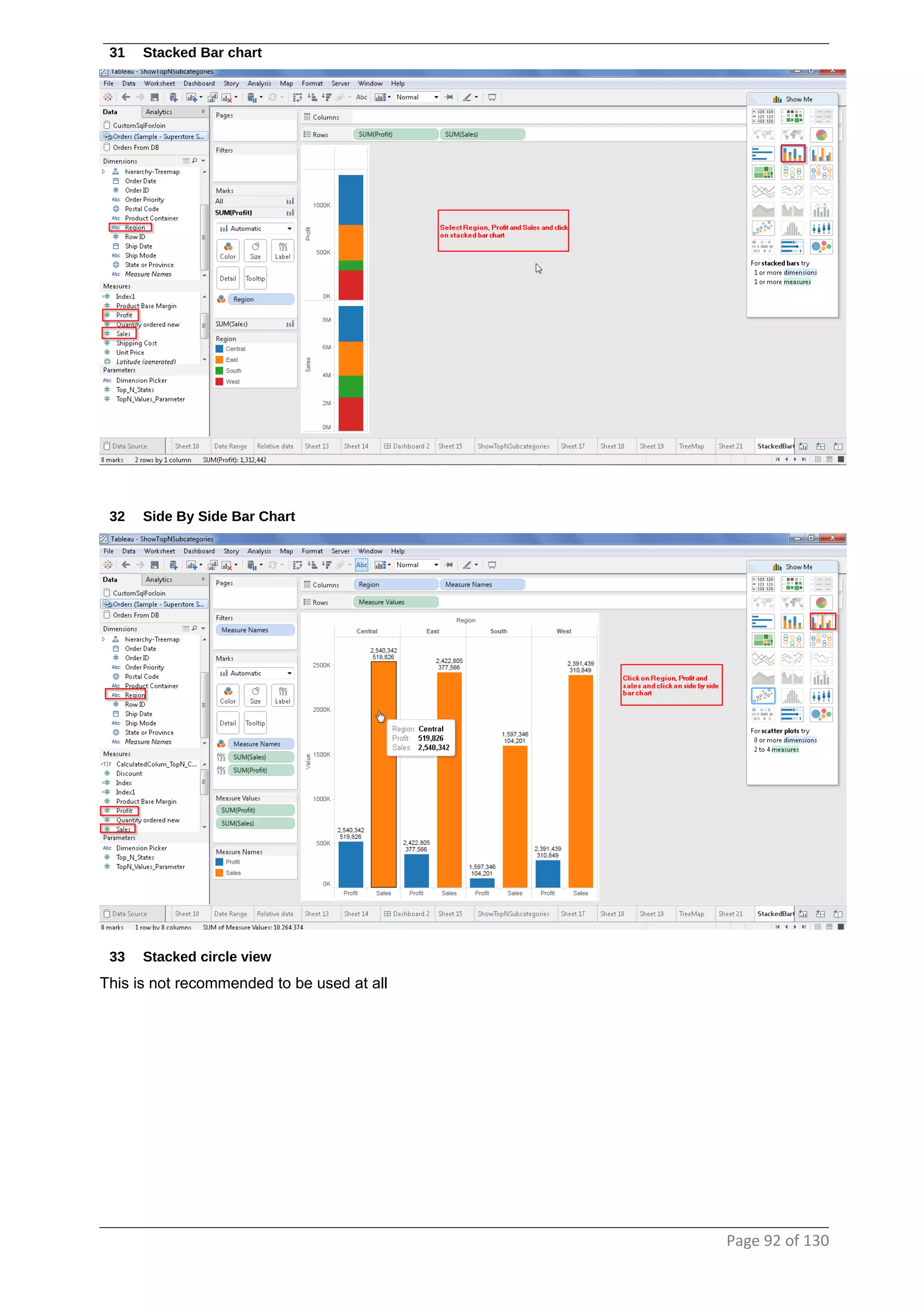 31 Stacked Bar chart
32 Side By Side Bar Chart
33 Stacked circle view
This is not recommended to be used at all
Page 92 of 130
 