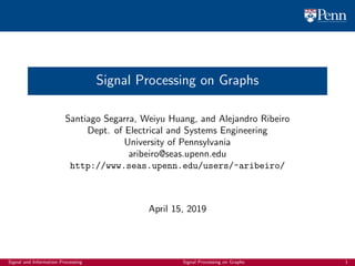 900_graph_signal_processing_tutorial_slides | PDF