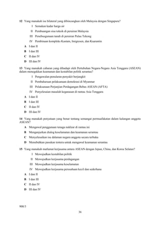 12 Yang manakah isu bilateral yang dibincangkan oleh Malaysia dengan Singapura?
         I Semakan kadar harga air
       ...