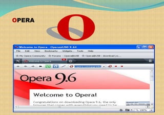 OPERA
 