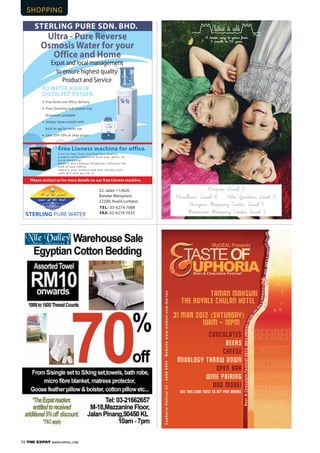 78 THE EXPAT WWW.EXPATKL.COM
Pavillion, Level 5 The Gardens, Level 2
Bangsar Shopping Centre, Level 1
Hartamas Shopping Center, Level 1
Empire, Level 1
A tender way to grow from
1 month to 14 years
Beer&chocolatefestival2012
Be
e
r&chocolateFestival20112BeER&&ChocOLATEfESTIVAL
Beer&ChocolateFestival2012
Taman Mahsuri
the Royale Chulan Hotel
31 Mar 2012 (Saturday)
10am - 10pm
MyDEAL Presents
chocolates
beers
cheese
mixology throw down
open bar
wine pairing
and more!
EuphoriaHotline03-26986994Websitewww.mydeal.com.my/toe
use this code toe12 to get free drinks
Beer & Chocolate Festival
Beer&ChocolateFestival2012
 