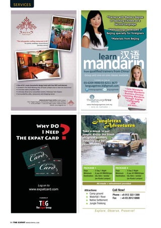 84 THE EXPAT WWW.EXPATKL.COM
Jungletrax
Adventures
Jungletrax
Adventures
 