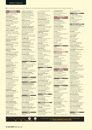 86 THE EXPAT WWW.EXPATKL.COM
RESTAURANTS
ASIAN/WESTERN
Albion 31 Jalan Berangan,
50200 KL. Tel: 03.2141 9282
www.albionkl.com
Alexis Bangsar Baru
29 Jalan Telawi 3, Bangsar Baru
59100 KL. Tel: 03.2284 2880
Alexis Ampang
Lot 10 & 11, Great Eastern Mall
303 Jalan Ampang, 50450 KL.
Tel: 03.4260 2288
Alexis BSC
Lot 15A 1st ﬂoor, Bangsar
Shopping Centre, Bukit Bandaraya
59100 KL. Tel: 03.2287 1388
Alexis The Gardens
Lot f209 1st Floor, The Gardens
Mid Valley City, Lingkaran Syed
Putra, 59200 KL. Tel: 03.2287 2281
Aria
No. 44 & 44M, Plaza Damansara
Jalan Medan Setia 2, Bukit
Damansara. Tel: 03.2095 0016
Bergie Evergreen Pub &
Restaurant
No 27, Jalan Berangan off Jalan
Nagasari KL. Tel: 03.2141 5955
Bubu Restaurant
No.42A, Tengkat Tong Shin, KL.
Tel: 03.2142 2988
www.bubukl.com.my
Bumbu Desa Indonesia
Restaurant
LOT G-49@ The Curve, Mutiara
Damansara. Tel: 03.7729 1612
Celsius Restaurant & Bar
LG2-01 Farenheit88 170 Jalan
Bukit Bintang. 55100 KL.
Tel: 03.2145 3131
www.celsiuskl.com
Chez Rose
6-5, Jalan Batai,
Damansara Heights, 50490 KL.
Tel: 03.2092 1978
El Meson Restaurant &
Tapas Bar No 61-63,
Jalan Telawi 3, Bangsar Baru,
Bangsar, KL, Malaysia.
Tel: 03.2282 8290
F Concept Dining By
Buffalo Kitchen
69-1, Jalan Telawi Tiga,
Bangsar Baru, KL.
Tel / Fax: 03.2201 1710
Facebook: ‘F’ by buffalo kitchens
Fitou Gourmet
Lot GF2, The Waterfront @ Park
City, 5, Persiaran Residen, Desa
Park City, Kuala Lumpur
Tel: 03.6280 8978
For reservation, please log in
www.ﬁtougourmet.com/
reservations.htm or
call 03.6280 8978
Gaucho Grill –
Argentina Steak House
Block B. Lot 5, Chulan Square
92, Jalan Raja Chulan, KL.
Tel: 03.2145 4268
IR 1968 Indochine
Restaurant & Bar
1st Floor, 241-B, Lorong Nibong,
Off Jalan Ampang, KL.
Tel: 03.2141 3550
Jake’s Charbroil Steaks
Starhill Shopping Centre
LG11 Lower Ground Floor, 181
Jalan Bukit Bintang, KL.
Tel: 03.2148 1398
Medan Damansara
21 Jalan Setiapuspa, Medan
Damansara, KL. Tel: 03.2094 5677
www.jakes.com.my
Le Midi
Bangsar Shopping Centre
3Rd Floor 285, Jalan Maarof
59000 KL. Tel: 03.2094 1318
Manhattan Steak House
Block B-05, Plaza Kelana Jaya,
Jalan SS7/13A, Petaling Jaya,
PJ Selangor. Tel: 03.7876 2188
RSVP: 03.7874 8088
http://manhattansteakhouse.
com.my
Riblee’s restaurant
Wisma CKL 41-1, Jalan 23/70A,
50480, Desa Sri Hartamas,
Wilayah Persekutuan.
Tel: 03.6201 0180
Sanook dine, lounge & club
Synergistic Duo Sdn Bhd
C-06 Plaza Kelana Jaya, SS7/13A
Petaling Jaya, 47301 Malaysia.
Reservations: 03.7877 3636
reservations@sanooking.com
Savory Bistro
Basement 3-06,The Fare, 10 Mont
Kiara, Jalan Kiara 1, Kuala Lumpur
Tel: 03.6211 5100
Social@Bangsar
57-59, Jln Telawi 3, Bangsar Baru,
KL.Tel: 03.2282 2260
Songket Restaurant
No. 29, Jalan Yap Kwan Seng
50450 KL. Tel: 03 2161 3331
Social @ Changkat
22 Changkat Bukit Bintang, KL.
Tel: 03.2142 8260
Sutra@The Sanctuary
Lot 151 & 151a, 1st Flr @
The Curve, Mutiara Damansara, PJ.
Tel: 03.7710 5033
The Meat Experts
G15 & 16, Hartamas Shopping
Centre, 60, Jln Sri Hartamas,
Sri Hartamas, Sri Hartamas, KL
Tel: 03.6205 2577 / 019.653 2843
www.themeatexperts.com
BRITISH
SIDS Pub
Plaza Damansara 10-G, Jalan Setia
Medan 2, Damansara Heights,
50490, KL.Tel: 03.2094 7437
www.sidspubs.com
Terrace Arms
21G, PJU 5/21, The Strand, Kota
Damansara, PJ. Tel: 03.6150 5277
The George and Dragon
Lot G130, Ground ﬂr, Bangsar
Shopping Centre, KL.
Tel: 03.2287 8316
CHINESE
Tai Zi Heen Level 2, Prince Hotel &
Residence KL Jln Conlay, KL.
Tel: 03.2170 8888
FRENCH
Mediteranean Restaurant
Le Midi Restaurant Sdn Bhd
Lot T3, 3rd Floor, East Wing,
Bangsar Shopping Centre
285 Lorong Maarof, Bukit Bandaraya
59000 KL. Tel: 03.2094 1318
The Press Room
Lot G110 Grd Floor, Bangsar
Shopping Centre, Jalan Maarof.
Tel: 03.2095 8098
GERMAN
Bavarian Bierhaus
Restaurant & Bar (Non-Halal)
No.G 8, Ground Floor, Wisma Uoa
Ii, No.21, Jalan Pinang, KL.
Tel: 03.2166 7268
House Frankfurt
No. 12, Jalan Telawi 5, Bangsar
Baru, KL. Tel: 03.2284 1624
www.housefrankfurt.com
Weissbrau German Bistro & Bar
3.05.02 & C3.16.00, Level 3,
Pavilion Kuala Lumpur.
Tel: 03.2142 0288
ITALIAN
Espressamente illy
Pavilion KL
Lot 3.10.00 Level 3, Pavilion KL.
Tel: 03 2141 0028
Bangsar Village 1
Lot F 12 & 13A First Floor,
Bangsar Village 1, Bangsar Baru
Tel: 03.2287 7078
Web: www.gastrodome.com.my
Garibaldi Restaurant
LG 10 & G22 Bnagsar Village 1
Jalan Telawi Satu Bangsar Baru
59100 KL. Tel: 03.22823456/7
www.garibaldi.com.my
Jojo Restaurant
Lot NW01, Ground Floor, Tropicana
Golf + Country Club, 47140 KL.
Tel: 03.6203 5800
www.jojoitalianrestaurant.com
Leonardo’s Dining Room
& Wine Loft
No.61-1, Jalan Bangkung,
Bukit Bandaraya 59100 KL.
Tel: 03.2096 2226
Modesto’s
Lot G-02/03/03A, Ground Floor
Cap Square, 50100, KL.
Tel: 03.2697 4020
www.modestos.com.my
Opus Bistro
67, Jalan Bangkung, Bukit
Bandaraya Bangsar 59100 KL.
Tel: 03.2092 4288
Porto Romano
Taman Tun Dr Ismail
28, Persiaran Zaaba, Taman Tun
Dr Ismail, KL. Tel: 03.7710 0509
Mont Kiara
K-1 Mont Kiara Banyan,
28 Jalan Kiara, Mont Kiara, KL.
Tel: 03.6207 8171
Jalan Ampang
G02-06 Ground Floor, The
Ampwalk, 218 Jalan Ampang,
50400 KL. Tel: 03.2162 6799
www.porto-romano.com
Spasso Milano
347, Nihonkan Club, Jalan
Ampang, KL. Tel: 03.4252 7088
JAPANESE
EUJU
Level 2, Prince Hotel & Residence
KL, Jln Conlay, Kuala Lumpur.
Tel: 03.2170 8888
Gyuchi Japaneses BBQ
Restaurant
No 3, Jalan 19/70A, Plaza Prisma
Ville, Desa Sri Hartamas, 50480, KL
Tel: 03.6205 2233
http://www.gyuichi.com.my
Xenri D’Garden Terrace
Lot No. 2–04, Second Floor, Podium
Block of Menara Hap Seng, Jalan P.
Ramlee, KL. Tel: 03.2078 6688
Xenri D’River View
No. 20, Wisma Elken, Jalan
1/147C, Batu 5, Jalan Kelang
Lama,KL. Tel: 03.77838118
Yoko’s Restaurant
36, Changkat Bukit Bintang, KL.
Tel: 03.2144 3378
OTHER ASIAN
Tamarind Hill
19 Jalan Sultan Ismail, 50250 KL.
Tel: 03.2148 3200
Tamarind Springs
Jln 1, Tmn TAR, Ampang.
Tel: 03.4256 9300
SPANISH/LATIN/GREEK
Cava Restaurant
No. 71, Jalan Bangkung, Bukit
Bandaraya, KL. Tel: 03.2093 6637
La Bodega
14-16, Jln Telawi 2, Bangsar Baru,
KL. Tel: 03.2287 8318
La Bodega @ BSC
G109, Grd ﬂoor, Bangsar Shopping
Centre, Jln Maarof, KL.
Tel: 03.2287 2768
La Bodega @ Pavilion
Lot C3.06.00, Level 3,
Pavilion KL, Jln Bukit Bintang, KL.
Tel: 03.2148 8018
www.gastrodome.com.my
BARS & LOUNGE
BAR
Club Quattro
(Restaurant & Club)
Ground & Mezzanine Floor
Avenue K 156, Jalan Ampang
Tel: 03.2166 6566
www.clubquattro.com
The Library Gastropub
Lot 23A, Ground Floor,
E @ Curve, Mutiara Damansara
Tel: 03.7726.2602
Midvalley
LOT G 001 & 001
Ground Floor, Mid Valley Megamall
Tel: 03.2282 6001
IOI Boulevard
B-GF-01 IOI Boulevard
Jln Kenari 5, Bandar Puchong Jaya
Puchong, Selangor
Tel: 03.8070 8077
Avenue K
Grd Floor , Avenue K
156, Jalan Ampang
LOUNGE
T Club
No 8 Jalan Telawi 3,
Bangsar Baru 59100, KL.
Tel: 03.2284 4003
SHOPPING CENTRES
Great Eastern Mall
303 Jln Ampang, KL.
Customer Care: 03.4259 8090
Suria KLCC
Kuala Lumpur City Centre
Tel: 03.2382 2828
Tel: 03.2382 3326 Concierge
www.suriaklcc.com.my
Sunway Pyramid
Concierge Counter
Tel: 03.7492 9998 / 03.7494 3100
/ 03.7494 3101 / 03.7494 3102
JLN PJS 11/15, Bandar Sunway, PJ
SHOPS
AUTO SALES
City Motors Sdn Bhd
Lot 21 Jln Maarof, Bangsar KL.
Tel: 03.2283 3599
Mobile: 012.2013503 (Peter Fong)
Email: Peter@citymotors.com
(www.citymotors.com.my)
Bakery
Craft Bakers
D2-G3-05, Solaris Dutamas,
No. 1, Jalan Dutamas 1, KL
Tel / Fax: 03.6205 3913
Website: www.craftbakers.org.uk
CARPETS
Razi Gallery
Lot 1.01 1st Floor, The Ampwalk,
218, Jln Ampang, Kuala Lumpur.
Tel: 03.2166 3775
Carpet-Inn
G-26, Grd Floor, KL i-Design Centre
237-241, Jalan Ampang
50450 Kuala Lumpur
Tel: 03.2145 6786
Nasim Carpets
133 Jalan Maroof Bangsar
59100 Kuala Lumpur.
Tel: 03.2093 8786 / 012.278 6786
Persian Collection
Desa Sri Hartamas
32-2 & 34-2, Jalan 25/70A
Desa Sri Hartamas, 50480 KL.
Tel: 03.2300 6966
B.S.C
Lot S12, 2nd Floor, Bangsar
Shopping Centre, 59000 KL.
Tel: 03.2094 6966
1MK
L1-9,1st Floor, 1 Mont Kiara Mall,
No.1,Jalan Kiara 50480 K.L
Tel: 03.62059033
ARTS & CRAFTS
Art House Gallery
Lot 2.38-2.43, 2nd Flr, Wisma
Cosway, KL. Tel: 03.2148 2283
Art Valley
B 812 , Level 8, Kelana Square
Jln. SS7/26, Kelana Jaya.
Tel: 03.7880 0991
www.artvillage.com.my
FURNITURE & ANTIQUES
Carpet Inn / Rustic Instincts
G-26, Grd Floor, KL i-Design Centre
237-241, Jalan Ampang
50450 Kuala Lumpur
Tel: 03.2145 6786
Courtyard
1.07, 1st ﬂr, The Ampwalk,
218, Jln Ampang, KL.
Tel: 03.2163 2868
Eastern Charm
Lot 5, Level 2,
Great Eastern Mall, KL.
Tel: 03.4253 4903
East Heritage
40 Jalan Dato Abu Bakar 16/1
46300 PJ. Tel: 603 7960 5820
www.eastheritage.com
Heritage of The Orient
15 Bukit Travers Off Jln Bangsar, KL.
Tel: 03.2284 2912
Isofu Modern Living Concepts
KL Showroom
A3-UG-03, Solaris Dutamas,
Nio 1, Jalan Dutamas 1,
50480 KL. Tel: 03.6207 9823
Penang Showroom
170-04-72, 4th Floor, Gurney
Plaza, Persiaran Gurney,
10250 Penang, Malaysia.
Tel: 04.229 6823
www.isofu.com.my
Jonassen Collection
C-G02 Perdana Condo
Jalan PJU 8/1, Bandar Damansara
Perdana, Petaling Jaya Selangor.
Tel: 03.7726 6001
Web: www.jonassencollection.com
E: morten@jonassencollection.com
Kian Classic
Taman Tun Dr Ismail
Tel: 03.7710 0377
The Curve Tel: 03.7726 3771
Kota Damansara Tel: 03.5140 8771
Sunway Pyramid Tel: 03.5638 8772
Shah Alam (SACC Mall)
Tel: 03.5510 1177
Cheras Tel: 03.9132 1170
Kajang Tel: 03.8737 0117
Klang Tel: 03.3326 2770
Jusco Serdang Tel:03 8941 8771
Lasting Impressions
Petaling Jaya (Premier Gallery)
2 Jalan PJU 3/47, Sunway
Damansara, PJ. Tel: 03.7806 1379
2nd Floor, Bangsar Village II
2 Jln Telawi 1, Bangsar Baru, KL.
Tel: 03.2094 6495
Nile Valley Sdn Bhd
M-18, Mezzanine Floor,
Wisma UOA II, No.21 Jalan Pinang,
50450 KL. Tel: 03.2166 2657
Email: info@mynilevalley.com
www.mynilevalley.com
Scent of the Orient
39, Jln PJU8/5A, Bandar Damansara
Perdana, PJ. Tel: 03.7729 3628
Email: scent_orient@yahoo.com
Tian Yi Fine Furnishings
G08A-1 Ground Floor, The
Ampwalk, 218, Jalan Ampang, KL.
Tel: 03.2161 5513
www.tianyi com.my
GROCERIES
Cold Storage
www.coldstorage.com.my
This directory contains contact details for all restaurants, bars, shops and other services which advertise with us.
RESTAURANTS BARS
TO DISCOVER THE BEST OF RESTAURANTS AND BARS IN MALAYSIA
VISIT WWW.DINEMALAYSIA.COM
86 THE EXPAT WWW.EXPATKL.COM
 