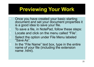 23
Previewing Your Work
§ Once you have created your basic starting
document and set your document properties it
is a good...