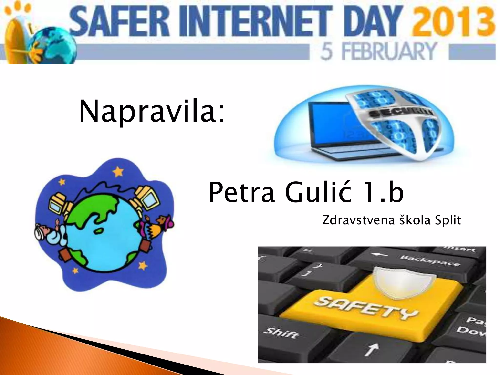 Napravila:

        Petra Gulić 1.b
                Zdravstvena škola Split
 