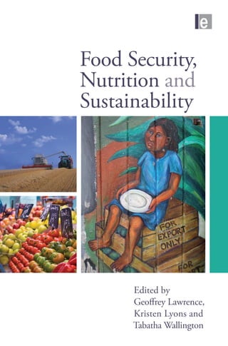 Food Security Nutrition And Sustainability Geoffrey Lawrence | PDF
