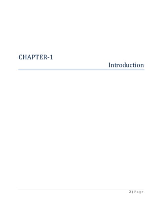 2 | P a g e
CHAPTER-1
Introduction
 