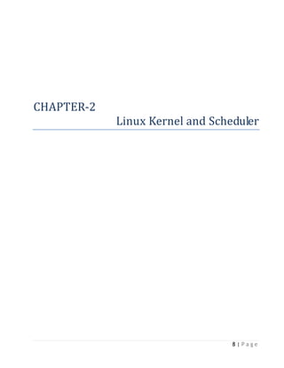 8 | P a g e
CHAPTER-2
Linux Kernel and Scheduler
 