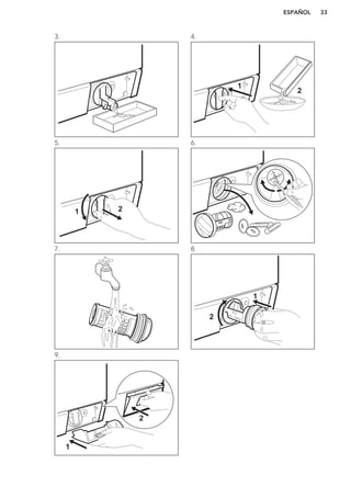 3. 4.
1
2
5.
1 2
6.
7. 8.
1
2
9.
1
2
ESPAÑOL 33
 