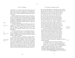 ""'I11
                                                                                                             III



                                                         Parte 7 - Do Homem                                                      XlV. Da primeira e segunda Leis Naturais

                                                                                                                      tade. E há uma grande diferença no significado das palavras Volo hoc
                                   CONVENÇÃO. As duas partes podem também contratar agora para
                                   cumprir mais tarde, e nesse caso, dado que se confia naquele que                   tuum esse cras e Cras dabo; isto é, entre Quero que isto seja teu
                                   deverá cumprir a sua parte, ao cumprimento chama-se observância da                 amanhã e Dar-te-ei isto amanhã. Porque a expressão Quero do
                                   promessa, ou fé; e a falta de cumprimento (se for voluntária) chama-se             primeiro discurso indica um ato da vontade presente, ao passo
                                   violação de fé.                                                                    que o segundo discurso indica um ato da vontade futura. Por
                                         Quando a transferência de direito não é mútua, e uma das partes o            tanto, a primeira frase, estando no presente, transfere um di
                                   transfere na esperança de assim conquistar a amizade ou os serviços de             reito futuro, e a segunda, que é do futuro, não transfere nada.
                                   um outro, ou dos amigos deste; ou na esperança de adquirir reputação
                                                                                                                      Mas, se além das palavras, houver outros sinais da vontade de
                                   de caridade ou magnanimidade; ou para livrar o seu espírito da dor da
                                                                                                                       transferir um direito, nesse caso, mesmo que a doação seja
                                   compaixão; ou na esperança de ser recompensado no céu; nestes casos
                                                                                                                       livre, pode-se considerar que o direito é transmitido através de
                                   não há contrato, mas DOACÃO, DÁDIVA ou GRAÇA, palavras que
                                                                                                                      palavras do futuro. Por exemplo, se alguém, oferece um prê
Dádiva.                            significam uma e mesma coisa.
                                         Os sinais de contrato podem ser expressos ou por inferência.                 mio àquele que chegar primeiro ao fim de uma corrida a doa
SiTlflis    expressos   de         Expressas são as palavras proferidas com a compreensão do que                      ção é livre; embora as palavras sejam do futuro, mesmo assim
contrato.
                                   significam. Essas palavras são do tempo presente, ou do passado,                   o direito é transmitido, pois se esse alguém não quisesse as suas
                                                                                                                                                                                             Sinais de contrato sáo
                                   como dou, adjudico, dei, adjudiquei, quero que isto seja teu; ou do                palavras *assim*l entendidas não as teria deixado escapar.             palavras de passado,

                                   futuro, como darei, adjudicarei, palavras do futuro a que se chama                       Nos contratos, o direito não é transmitido apenas quando         presente e ftturo.


                                   PROMESSAS.                                                                          as palavras são do tempo presente ou passado, mas também
                                         Os sinais por inferência são às vezes conseqüência de palavras, e             quando elas são do futuro, porque todo contrato é uma trans
[67]                               às vezes conseqüência do silêncio; às vezes conseqüência de ações, e                lação ou troca mútua de direitos. Portanto, aquele que apenas
Sinais     de   contrato     por   às vezes conseqüência da omissão de ações. Geralmente um sinal por                  promete, por já ter recebido o beneficio em razão do qual fez
inferênda.                         inferência, de qualquer contrato, é tudo aquilo que mostra de maneira               a promessa, deve ser entendido como se tivesse a intenção de
                                   suficiente a vontade do contratante.                                                transmitir o direito, porque se não quisesse ver as suas pala
                                         As palavras sozinhas, se pertencerem ao tempo futuro e                        vras assim entendidas o outro não teria cumprido primeiro a
                                   encerrarem uma simples promessa, são sinais insuficientes de uma                     sua parte. É por esse motivo que na compra e na venda, e em
A dádiva é transmitida por
                                   doação e portanto não são obrigatórias. Porque se forem do tempo                     outros atos de contrato, uma promessa é equivalente a um pacto, e
palavras do presente ou            futuro, como por exemplo amanhã darei, são sinal de que ainda não                    portanto é obrigatória.
                                                                                                                                                                                               o que é mérito.
passado.
                                   dei, e de que conseqüentemente o meu direito não foi transferido,                           De quem cumpre primeiro a sua parte num contrato diz
                                   continuando na minha posse até o momento em que o transferir por
                                                                                                                               se que MERECE o que há de vir a receber do cumprimento da
                                   algum outro ato. Mas se as palavras forem do tempo presente ou do
                                                                                                                               parte do outro, o qual tem como devido. E também quando se
                                   passado, como por exemplo dei, ou dou para ser entregue amanhã,
                                                                                                                               promete a muitos um prêmio mas que será dado apenas ao
                                   então meu direito de amanhã é abandonado hoje, e isto em virtude das
                                                                                                                        ganhador, ou quando se lança dinheiro no meio de um grupo
                                   palavras, mesmo que não haja nenhum outro argumento da minha von
                                                                                                                        para ser aproveitado por quem o apanhar, embora isto seja
                                                                                                                        uma doação, ganhar ou apanhar desse modo equivale a mere
                                                                                                                         cer, e a tê-l o como DEVIDO. Porque o direito é transferido pela
                                                                                                                                                  I Syn.: fossem assim



                                                                                                                                                           117
                                                                    116
 