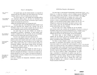 ..............




                                                        Parte 2 - Da República                                                             XXVIII Das Punições e Recompensas

  Nem a recusa de
                                         Em segundo lugar, que não constitui punição o ser esquecido ou                           Em oitavo lugar, se uma punição for determinada e prescrita pela Quando a punição ê
  nomeação:                                                                                                                                                                                            prescrita pela lei, um
                                   desfavorecido pelo favor público, pois dessa maneira não se faz mal a                    própria lei, e se depois de cometido o crime for infligida uma pena dano maior não ê
                                   ninguém, apenas se o deixa na situação em que estava antes.                              mais pesada, o excesso não é punição, e sim ato de hostilidade. Uma punição, mas
                                                                                                                                                                                                       hostilidade.
                                         Em terceiro lugar, que o mal infligido pela autoridade pública,                    vez que a finalidade da punição não é a vingança, mas o terror, e uma
  Nem o mal infligido sem          sem condenação pública anterior, não deve ser classificado como                          vez que se tira o terror de uma pena mais pesada com a declaração de
  condenação pública:
                                   punição, mas como ato hostil. Porque o ato devido ao qual se aplica a                    uma que o é menos, a inesperada adição não faz parte da punição. Mas
                                   alguém uma punição deve primeiro ser                                                     quando a lei não determina punição alguma, qualquer uma que seja [163]
                                   julgado pela autoridade pública como transgressão da lei.                                infligida tem a natureza de uma punição. Pois quem se arrisca a violar
                                         Em quarto lugar, que o mal infligido pelo poder usurpado ou por                    uma lei para a qual não está determinada uma pena espera uma
 Nem o mal infligido por poder    juizes não autorizados pelo soberano não é punição, mas ato de                            punição indeterminada, quer dizer, arbitrária.
 usurpado:
                                  hostilidade, porque os atos do poder usurpado não têm como autor a                              Em nono lugar, que os danos infligidos por um ato praticado
                                  pessoa condenada, portanto não são atos de autoridade pública.                            antes de haver uma lei que o proibisse não são punições, mas atos de Dano infligido por fato
                                        Em quinto lugar, que todo dano infligido sem intenção ou                            hostilidade. Porque antes da lei não há transgressão da lei, e a punição anterior à lei não é
                                                                                                                                                                                                       punição.
                                  possibilidade de predispor o delinqüente, ou outros homens, pelo                          supõe um ato julgado como transgressão de uma lei. Portanto, os danos                                  -, ~.'
                                                                                                                            infligidos antes de feita a lei não são punições, mas atos de hostilidade.                                j~i
Nem o mal infligido sem           exemplo, à obediência às leis, não é punição, mas ato de hostilidade,
                                                                                                                                                                                                                                      :'~~
respeito ao bem futuro.
                                  porque sem tal fim nenhum dano merece receber esse nome.                                        Em décimo lugar, os danos infligidos ao representante da
                                                                                                                                                                                                                                        '.'
                                        Em sexto l~gar, enquanto certas ações implicam por na                               república não são punições, mas atos de hostilidade. Porque é da
                                                                                                                                                                                                                                      j~j
                                  tureza diversas conseqüências danosas, como ocorre, por exemplo,                          natureza das penas serem infligidas pela autoridade pública, que é o representante da república           .~~
                                                                                                                            apenas a autoridade do pr9prio representante.                               não é punive!.             , .~'
                                 quando ao atacar outrem alguém acaba morto ou ferido, ou quan,do se                                                                                                                               I j~:
As más conseqüências             é acometido de doença por causa da prática de um ato ilegal, esses                               Por último, os danos infligidos a quem é um inimigo declarado
                                                                                                                                                                                                                                            ~i
naturais não são
                                 danos, embora quanto a Deus, que é o autor da natureza, possam ser                         não podem ser classificados como punições. Como esse inimigo ou
punições.                                                                                                                                                                                                                                   ,,~'
                                 considerados infligidos, sendo portanto castigos divinos, não podem                        nunca esteve sujeito à lei, e portanto não a pode transgredir, ou esteve Dano a súbitos revoltados           .,1:

                                 ser considerados punições quanto aos homens, porque não são                                sujeito a ela e professa não mais o estar, negando em conseqüência que é jeito por direito de             t,)
                                                                                                                                                                                                       guerra, não como punição.
                                 infligidos pela autoridade dos homens.                                                     a possa transgredir, todos os danos que lhe possam ser causados devem                                      ~
                                                                                                                            ser tomados como atos de hostilidade. E numa situação de hostilidade                                      ~'
                                        Em sétimo lugar, se o dano infligido for menor do que o                                                                                                                                       n
                                 beneficio ou satisfação naturalmente resultante do crime cometido, tal                     declarada é legítimo infligir qualquer espécie de danos. Disso se segue                                   ~'

                                 dano não é abrangido pela definição, e é mais preço ou resgate do que                      que, se por atos ou palavras, sabida e deliberadamente, um súdito
                                 punição aplicada por um crime. Porque é da natureza da punição ter                         negar a autoridade do representante da república (seja qual for a
                                 por fim predispor os homens a obedecer às leis, fim esse que não será                      penalidade prevista para a traição), o representante pode legitimamente
Prejuízo infligido menor
que o beneficio na               atingido se forem meno                                                                     fazê-Io sofrer o que bem entender. Porque ao negar a sujeição ele
transgressão não ê
punição.                         res do que o beneficio da transgressão, redundando a punição no                            negou as punições previstas pela lei, portanto deve sofrer como
                                 efeito contrário.                                                                          inimigo da república, isto é, conforme a vontade do representante.
                                                                                                                            Porque as punições estabelecidas




                                                                 264                                                                                             265                     .I
                                         . .', ,                                                                                                                                                     UNIfESP
             , , "~',:; ."'              .'

                                                                                                                                                                                         I BtBlmECA CAMPUS ~
 