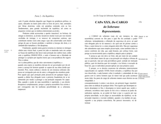 ...


                                         Parte 2 - Da República                                                xxx Do Cargo do Soberano Representante


                   cutir O poder absoluto daqueles que fingem ter prudência política, os
                   quais, educados na maior parte entre as fezes do povo, mas, animados
                                                                                                                  CAPo XXX. Do CARGO                                            [175]

                   por falsas doutrinas, estão em perpétua contenda com as leis
                   fundamentais, para grande incômodo da república, tal como os
                                                                                                                       do Soberano
                   pequenos vermes que os médicos denominam ascárides.                                               Representante.
                         Podemos ainda acrescentar o apetite insaciável, ou bulimia, de
                   alargar os domínios, as feridas incuráveis muitas vezes por isso mesmo                 o CARGO do soberano (seja ele um monarca ou uma                      Obtenção do bem
                   recebidas do inimigo; e os tumores de conquistas caóticas, que                   assembléia) consiste no fim para o qual lhe foi confiado o poder           do povo.

                   constituem muitas vezes uma carga e que são conservadas com maior                soberano, nomeadamente a obtenção da segurança do povo, ao qual
                   perigo do que se fossem perdidas; e também a letargia do ócio, e o               está obrigado pela lei de natureza e do qual tem de prestar contas a
                   consumo dos tumultos e vãs despesas.                                             Deus, o autor dessa lei, e a mais ninguém além dele. Mas por segurança
                         Finalmente, quando numa guerra (externa ou interna) os inimigos            não entendemos aqui uma simples preservação, como também todos os
Dissolução   da    obtêm uma vitória final, a ponto de (não se mantendo mais em campo               outros confortos da vida, que cada homem, por esforço lícito, sem
república.
                   as forças da república) não haver mais proteção dos súditos leais, então         perigo ou inconveniente para a república, adquire para si próprio.
                   está a república DISSOLVIDA, e todo o homem tem a liberdade de                                                                                                                           ~I
                                                                                                          E pensa-se que isto deve ser feito, não por meio de um cuidado                                    ~: !
                   proteger a si próprio por aqueles meios que a sua prudência lhe sugerir.         com os indivíduos maior do que a sua proteção em relação a ofensas de      Pela instrução e leis.       ""
                   Pois o sobera                                                                    que se queixem, mas por uma providência geral, contida em instrução                                     li!
                   no é a alma pública, que dá vida e movimento à república, e                      pública, quer de doutrina quer de exemplo, e na feitura e execução de                                   "I
                  quando esta expira os membros deixam de ser governados por ela tal                boas leis, que os indivíduos possam aplicar aos seus próprios casos.                                    "i
                  como a carcaça do homem quando se separa da sua alma (ainda que                         E porque, se os direitos essenciais da soberania (anteriormente                                   !!J
                  imortal). Pois, muito embora o direito de um monarca soberano não                 especificados no capítulo XVIII) forem retirados, a república fica por                                  t,"
                                                                                                                                                                                                            ~ !
                  possa ser extinguido pelo ato de outro, a obrigação dos membros pode.
                                                                                                    isso dissolvida, e cada homem volta à condição e calamidade de uma         É contra o dever do          !
                  Pois aquele que quer proteção pode procurá-Ia em qualquer lugar, e                                                                                           soberano renunciar a
                                                                                                    guerra com os outros homens (que éo maior mal que pode acontecer                                        ~'
                  quando a obtém fica obrigado (sem o pretexto fraudulento de se ter                                                                                           qualquer direito essencial
                                                                                                    nesta vída), faz parte do cargo do soberano manter esses direitos na sua   de soberania:
                  submetido por medo) a proteger a sua proteção enquanto for capaz.
                                                                                                    integridade, e
                  Mas, quando o poder de uma assembléia é suprimido, o seu direito
                                                                                                    conseqüentemente é contra o seu dever, em primeiro lugar, transferir
                  desaparece completamente, porque a própria assembléia fica extinta e
                                                                                                    para outro ou abdicar de qualquer deles. Pois aquele que desampara os
                  por conseguinte não há nenhuma possibilidade de a soberania
                                                                                                    meios desampara os fins, e desempara os meios aquele que, sendo o
                  reaparecer.
                                                                                                    soberano, reconhece estar sujeito às leis civís e renuncia ao poder da
                                                                                                    judicatura suprema, ou ao poder de fazer a paz e a guerra por sua
                                                                                                    própria autoridade, ou de julgar as necessidades da república, ou de
                                                                                                    arrecadar impostos e recrutar soldados, quando e na medida em que,
                                                                                                    segundo a sua própria consciência, lhe parecer necessário, ou de
                                                                                                    nomear




                                                  282                                                                                283
 