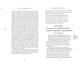 ...
   ,


                                     Parte 3 - Da República Cristã                                                .xxx-v. Do Significado de Reino de Deus
I .11
                                                                                                      do das Escrituras, pois nestas o espírito é tomado como poder de
                  nas (At 17,25) que lhe deu vida e alento, quer dizer, que fez dele uma
                  criatura viva. E quando se diz (2 Tm 3,16) todas as Escrituras são                  Deus, atuando por meio de causas que nos são desconhecidas. Como
       I
   1I
                  dadas por inspiração de Deus, falando aí das Escrituras do Antigo                   também o vento (At 2,2), que lá se diz ter enchido
                  Testamento, trata-se de uma simples metáfora, significando que Deus                 a casa onde os apóstolos estavam reunidos no dia de Pentecos
                  inclinou o espirito ou mente desses autores a escrever o que seria útil             tes, não deve ser entendido como o Espírito Santo, o qual é a
                  para ensinar, reprovar, corrigir e instruir os homens no reto caminho da
                                                                                                      própria divindade, mas como um sinal externo da interven
                  vida. Mas quando São Pedro diz (2 Pd 1,21) que nos tempos antigos
                  a profecia não proveio da vontade dos homens, mas os santos                         ção especial de Deus nos seus corações, para neles tornar efe
                  homens de Deus falaram enquanto movidos pelo Espírito Santo,                        tivas as graças internas e as santas virtudes que considerava
                  entende-se por Espírito Santo a voz de Deus num sonho ou visão                      necessárias para a realização do seu apostolado.
                  sobrenatural, que não é uma inspiração. E quando o nosso Salvador
                  lançou o seu alento sobre os discipulos, dizendo recebei o Espírito                                                                                        [216]
                  Santo, esse alento também não era o espírito, mas um sinal das graças                                     CAPo XXXV.
                  espirituais que lhes estava concedendo. E embora se diga de muitos,
           [215   inclusive do nosso próprio Salvador, que estava cheio do Espírito
                                                                                                         Do Significado de REINO DE DEUS,
                                                                                                         SANTO, SAGRADO e SACRAMENTO
           1      Santo, mesmo assim essa plenitude não deve ser entendida como in
                  fusão da substância de Deus, mas como acumulação dos seus dons,
                  como o dom da santidade da vida, ou o dom das línguas, e outros                                            nas Escrituras.
                  semelhantes, quer sejam conseguidos sobrenaturalmente ou pelo estudo
                                                                                                                                                                             o Reino de Deus
                  e pelo trabalho, pois em todos os casos trata-se de dons de Deus. De                       Nas obras dos teólogos, especialmente nos sermões e tra         entendido
                  maneira semelhante, quando Deus diz (JI 2,28) derramarei o meu                             tados de devoção, o Reino de Deus é geralmente tomado como a    metaftricamente pelns
                                                                                                                                                                             teólngos, mas nas
                  espírito sobre a carne, e os vossos filhos e filhas profetizarão, os vossos               eterna felicidade depois desta vida, no altissimo céu, ao qual   Escrituras em sentido
                                                                                                                                                                             próprio.
                  velhos sonharão sonhos, e os vossos jovens verão visões, não devemos                      também chamam o Reino de Glória e às vezes é tomado tam
                  entendê-Io em sentido próprio, como se o esPírito fosse como a água,                      bém como santificação (o máximo dessa felicidade), ao que
                  sujeito a efusão e infusão, mas no sentido de Deus ter prometido dar-                 chamam Reino da Graça. Mas nunca o tomam como monar
                  lhe sonhos e visões proféticas. Porque o uso próprio da palavra                       quia, quer dizer, o poder soberano de Deus sobre quaisquer sú
                  infundido, ao falar das graças de Deus, constitui um abuso da palavra,
                                                                                                        ditos, adquirido pelo consentimento destes, que é a significação
                  dado que as graças são virtudes, e não corpos que podem ser levados
                                                                                                        própria de Reino.
                  para aqui e para ali, ou que podem ser despejados para dentro dos
                                                                                                               Pelo contrário, verifico que na maioria das passagens
                  homens como se estes fossem barris.
                                                                                                        das Escrituras REINO DE DEUS significa um reino propriamente
                         Da mesma maneira, tomar inspiração em sentido próprio, ou
                                                                                                        dito, constituído pelos votos do povo de Israel de maneira pe
                  dizer que entraram nos homens esPíritos benéficos que lhes
                                                                                                         culiar, segundo a qual escolheram Deus como seu rei median
                  permitem profetizar, ou esPíritos maléficos que os tornam frenéticos,
                  lunáticos ou epiléticos, não é tomar a palavra no senti                                te um pacto celebrado com Ele, após Deus lhes ter prometido
                                                                                                         a posse da terra de Canaã, e poucas vezes tem um significa
                                                                                                         do metafórico. E mesmo nestes casos é tomado como domínio
                                                                                                         sobre o pecado (apenas no Novo Testamento), pois um domínio

                                                                                                                                           343
                                                     342
 