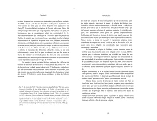 ..

                                       Leviatã                                                                                Introdução


exilado, de quem fora preceptor em matemática por um breve período,                               tou todo um conjunto de medos imaginários à vida dos homens, além
de 1646 a 1647) e um lar (foi forçado a voltar para a Inglaterra em                               do medo natural e inevitável da morte. A religião de Hobbes, pelo
1652 devido ao furor que seu livro despertou nos anglicanos em                                    contrário, oferece uma nova esperança - a da vida eterna - e não novos
Paris)57. As especulações teológicas de Leviatã não eram fúteis: há                               medos, pois tudo o que os condenados à danação sofreriam seria o que
uma paixão por trás delas que exige algumas explicações. Em geral, os                             os homens naturais sofreriam de qualquer maneira. A religião pode,
historiadores que se perguntaram sobre isso (sobretudo,]. G. A.                                   pois, ser apresentada como parte do grande empreendimento
Pocock) responderam que a teologia de Leviatã era parte do projeto de                             hobbesiano de libertar os homens do terror, seja aquele que uns têm
Hobbes de garantir que o soberano fosse a autoridade moral e religiosa                            dos outros como aquele que nutrem pelo reino espiritual desconhecido.
inquestionável da república. Segundo essa visão, Hobbes pretenderia                               Nesse ponto, a teoria do Leviatã é claramente utópica, muito
eliminar a possibilidade de um clero que pudesse oferecer recompensas                             semelhante às utopias do século XVIII ou até as do século XIX, nas
ou ameaçar com punições para além do campo de ação de um soberano                                 quais uma nova religião era considerada algo necessário para
civil. Nesse caso, fica difícil entender por que Hobbes trataria o Céu e                          reconstruir a sociedade.
o Inferno de maneiras tão diferentes: afinal de contas, se ele deu                                       Se levarmos a religião de Hobbes a sério, também temos de
(efetivamente) a chave do Céu para o soberano, por que lhe negou a                                 lembrar que ele propunha uma nova religião civil- ou seja, Hobbes
chave do Inferno? As reivindicações do clero por uma autoridade                                    sugeria que o soberano instituísse sua religião por causa de seus
independente não parecem particularmente relevantes no que concerne                                efeitos sociais e psicológicos benéficos, e porque era uma extensão do
a esse importante aspecto da teologia de Hobbes.                                                   que a sociedade já acreditava, e não porque fosse verdade. A acusação
       No entanto, o que a teoria de Hobbes realmente faz é libertar os                            de que Hobbes era ateu, tão freqüente depois de 1660, estava baseada
homens de um medo desnecessário. Grande parcela das partes 111 e IV                                nesse ponto: seus contemporâneos supunham, não sem razão, que, se
do Leviatã, e na verdade quase toda a parte IV, dedica-se a estabelecer                            o soberano podia determinar qualquer dogma religioso, inclusive os
que não deveríamos temer entidades como fantasmas ou duendes, que                                  do
não existem mas que preencheram a imaginação dos homens ao longo                                   próprio cristianismo, e se a religião natural era tão destituída de um
dos tempos. O Inferno é outra dessas entidades: a idéia de Inferno                                 Deus pessoal, então o próprio teísmo convencional tinha desaparecido
acrescen                                                                                           dos escritos de Hobbes. A descrição que Hammond faz da teologia de
                                                                                                   Hobbes como "ateísmo cristão" parece extremamente precisa.
                                                                                                          Diante disso, a corte do príncipe de Gales exilado em Paris no
                                                                                                    final dos anos 1640 era um lugar pouco propício para especulações
                                                                                                    desse tipo, que (caso se assemelhem a algo) lembram mais as teologias
57   Em 27 de janeiro de 1652 Clarendon escreveu para Nicholas: "De fato ajudei a
     promover o descrédito de meu antigo amigo, o Sr. Hobbes, e o governador de meu                 idiossincráticas de alguns sectários profundamente envolvidos na luta
     condado [o marquês de Ormonde] não se demorou em exprimir a satisfação do rei."                contra o pai do príncipe. Mas os realistas, tanto antes como depois de
     (Clarendon State Papers III, ed. Thomas Monkhouse [Oxford, 1786], p. 45.) Em janeiro           sua derrota militar,
     de 1652, o Mercurius Politicus relatou que Ormonde não dera permissão a Hobbes para            sempre estiveram divididos quanto à questão da Igreja. Muitos deles
     ver o rei quando Hobbes compareceu à corte para receber (como esperava) os
                                                                                                    (entre os quais sobretudo antigos amigos de Hobbes, como Clarendon)
     agradecimentos do rei por uma cópia de Leviatã que lhe mandara de presente - ver abai
     xo p. LXIII. Ver também as cartas de Nicholas a Clarendon, Correspondence of Sir               lutavam pelo rei a fim de preservar a Igreja
     Edward Nicholas I, ed. George F. Warner (Camden Society New Series XL, 1886), pp.
     284-6.




                                            L                                                                                        LI
 