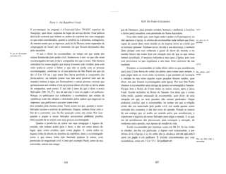 .............-




                                          Parte 3 - Da República Cristã                                                                XLII. Do Poder Eclesiástico


                        E excomungar, no original, é a7roavváyCiJyov 7W1EIV, expulsar da                            gas de Damasco, para prender cristãos, homens e mulheres, e levá-Ios         At9,2.
                        Sinagoga; quer dizer, expulsar do lugar do serviço divino. Essa palavra                     a ferros para] erusalém, com permissão do Sumo Sacerdote.
                        deriva do costume que tinham os judeus de expulsar das suas sinagogas                             Fica claro então que, num lugar onde o poder civil perseguisse ou
                        os que eram considerados, quanto à conduta ou à doutrina, contagiosos,                      não apoiasse a Igreja, os efeitos da excomunhão nada tinham que fosse        Sem efeito   sobre   os
                                                                                                                                                                                                 apóstatas,
                        do mesmo modo que os leprosos, pela lei de Moisés, eram separados da                        capaz de causar dano neste mundo ou de inspirar terror ao cristão que
                        congregação de Israel, até o momento em que fossem declarados sãos                          se tornasse apóstata. Nenhum terror, devido à sua descrença; e nenhum
                        pelo sacerdote.                                                                             dano porque com isso voltavam a gozar do favor do mundo; e no
o  uso da excomunhão          O uso e efeito da excomunhão, no tempo em que ainda não                               mundo futuro não iriam ficar em situação pior do que os que nunca
sem poder civil,
                        estava fortalecida pelo poder civil, limitava-se a isto: os que não eram                    tinham acreditado. O prejuízo redundava mais para a Igreja, pois com
                        excomungados deviam evitar a companhia dos que o eram. Não bastava                          isso provocava os que expulsava a um mais livre exercício da sua
                        considerá-Ios como pagãos que nunca tivessem sido cristãos, pois com                        maldade.                                                                     [277]
                        estes podia-se comer e beber, o que não se podia com as pessoas                                   Portanto, a excomunhão só tinha efeito sobre os que acreditavam
                        excomungadas, conforme se vê nas palavras de São Paulo em que ele                           que] esus Cristo havia de voltar em glória, para reinar para sempre, e       Mas apenas sobre
                        diz (1 Cor 5,9 etc.) que antes lhes havia proibido a companhia dos                          para julgar tanto os vivos como os mortos, e que portanto ele recusaria      os fiéis.

                        fornicadores; no entanto (como isso não seria possível sem sair do                          a entrada no seu reino àqueles cujos pecados fossem retidos, quer
                        mundo) limitou a regra aos fornicadores e outras pessoas viciosas que                       dizer, aos que fossem excomungados pela Igreja. Por isso São Paulo
                        pertencessem aos irmãos. Com tal pessoa (disse ele) não se devia andar                      chamou à excomunhão uma entrega da pessoa excomungada a Satanás.
                        de companhia, nem comer. E isto não é mais do que o disse o nosso                           Porque fora o Reino de Cristo todos os outros reinos, após o ]uízo
                        Salvador (Mt 18,17): Que ele seja para ti como um pagão e um publicano.                     Final, ficarão incluídos no Reino de Satanás. Era disto que o crente
                        Porque os publicanos (os colhedores e recebedores das rendas da                             tinha medo, quando ameaçado de excomunhão, quer dizer, de uma
                        república) eram tão odiados e detestados pelos judeus que pagavam os                        situação em que os seus pecados não seriam perdoados. Daqui
                        impostos, que publicano e pecador eram entre                                                podemos concluir que a excomunhão, no tempo em que a religião
                       eles tomados pela mesma coisa. Tanto assim era que, quando o nosso                           cristã não era autorizada pelo poder civil, era usada apenas como
                       Salvador aceitou o convite do publicano Zaqueu, embora fosse com o                           correção dos costumes, e não dos erros de opinião. Porque se tratava
                       fim de o converter, isso foi-lhe assacado como um crime. Por isso,                           de um castigo que só podia ser sentido pelos que acreditavam, e
                       quando a pagão o nosso Salvador acrescentou publicano, proibiu                               esperavam o regresso do nosso Salvador para julgar o mundo. E os que
                       efetivamente de se comer com uma pessoa excomungada.                                         em tal acreditavam não precisavam, para conseguir a salvação, de
                             Quanto a proibi-Ios de entrar nas suas sinagogas e lugares de                          nenhuma outra opinião, mas apenas de retidão de vida.
                       reunião, não tinham poder para o fazer, a não ser como donos do                                    Existe excomunhão por injustiça, como em Mt 18: Se teu irmão
                       lugar, quer como cristãos, quer como pagãos. E, como todos os                                te ofender, diz-lho em particular, e depois com testemunhas, e por
                       lugares estão de direito no domínio da república, tanto o excomungado                        último di-Io à Igreja; e se ele então não te obedecer que ele seja para ti
                       como o que nunca tinha sido batizado podiam lá entrar, com                                   como um pagão e um publicano. E existe excomunhão por vida
                                                                                                                                                                                                 Para que faltas existe a
                       permissão do magistrado civil. Como por exemplo Paulo, antes da sua                          escandalosa, como em 1 Cor 5,11: Se qualquer um                              excomunhão.
                       conversão, entrou nas sinago




                                                        426                                                                                           427
 