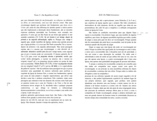 ~



                         Parte 3 - Da República Cristã                                                   XLII. Do Poder Eclesiástico

       que seja chamado irmão for um fornicador, ou cobiçoso, ou idólatra,             outros pastores que não a aproveitaram, como Diótrefes (3 Jo 9 etc.),
       ou ébrio, ou extorsionista, com esse não deverás comer. Mas para                que expulsou da Igreja aqueles que o próprio São João considerava
       excomungar alguém que aceitasse este fundamento, que Jesus era o                merecedores de nela entrarem, devido ao orgulho que tinha da sua
       Cristo, por causa de uma diferença de opinião quanto a outros pontos            preeminência; tão cedo foi que a vanglória e a ambição conseguiram
       que não implicassem a destruição desse fundamento, não se encontra              entrar na Igreja de Cristo.
       expressa nenhuma autoridade nas Escrituras, nem exemplo nos                           São muitas as condições necessárias para que alguém fique          D(J!;    pesso(J!;   sujeit(J!;

       apóstolos. É certo que em São Paulo há um texto que parece ir em                sujeito à excomunhão. Em primeiro lugar, que seja membro de alguma       àexcomunhão.


       sentido contrário (Tt 3,10): Se um homem é um herege, depois da                 república, quer dizer, de alguma assembléia legitima que tenha o poder
       primeira e da segunda admoestação, rejeita i-o. Porque um ~erege é              de julgar a causa pela qual ele deve ser excomungado. Porque quando
       aquele que, sendo membro da Igreja, ensina uma opinião pessoal                  não há comunidade não pode haver excomunhão, nem há poder de dar
       que a Igreja proibiu, e é a esse que São Paulo aconselha Tito a rejeitar,       sentença quando não há poder de julgar.
       depois da primeira e da segunda admoestação. Mas nesta passagem                       Daqui se segue que uma Igreja não pode ser excomungada por
       rejeitar não é o mesmo que excomungar, e sim desistir de o                      outra. Porque ou ambas têm igual poder de excomungar-se uma à outra,
       admoestar, deixando-o sozinho para discutir consigo mesmo, como alguém          e neste caso a excomunhão não é disciplina nem ato de autoridade, e
       que só por si mesmo pode ser convencido. O mesmo apóstolo diz (2                sim um cisma e uma destruição da caridade. Ou então uma é
       Tm 2,23) para evitar as perguntas néscias e ignorantes, sendo que               subordinada à outra de modo tal que ambas têm uma só voz, caso em
       evitar nesta passagem, e rejeitar na anterior, são o mesmo no                   que são apenas uma Igreja; e a parte excomungada não é mais uma
       original, lrapal7:ofí; e as perguntas néscias podem ser postas de lado          Igreja, mas apenas uma quantidade desagregada de pessoas individuais.
       sem excomunhão. Além disso (Tt 3,9), evitar as perguntas néscias                      E porque a sentença de excomunhão comporta um conselho para
       era no original lrEpllCJ7:aO"o (pô-Ias de lado), e é o equivalente              não andar em companhia nem sequer comer com quem foi
       da palavra rejeitar. Não há nenhuma outra passagem em que se possa              excomungado, se um príncipe ou uma assembléia soberana for objeto
       encontrar uma quantidade de matizes suficiente para justificar a                de excomunhão a sentença não tem efeito. Porque todos os súditos são
       expulsão da Igreja de homens fiéis, e crentes nos fundamentos, apenas           obrígados a estar na companhia e
       por causa de uma própria e singular superestrutura, que talvez seja             presença do seu soberano (quando ele assim exigir) segundo a lei de
       devida a uma boa e piedosa consciência. Pelo contrário, todas essas             natureza, e não podem legitimamente expulsá-Io de nenhum lugar do
       passagens que ordenam evitar tais disputas são escritas como lição para         seu próprio domínio, quer sagrado, quer profano, nem podem
[278   os pastores (como era o caso de Timóteo e de Tito), a fim de não                abandonar esse domínio sem sua licença, e muito menos (se ele os
]      inventarem novos artigos de fé, decidindo toda e qualquer pequena               chamar a tal honra) recusar-se a comer com ele. Quanto aos outros
       controvérsia, o que obriga os homens a sobrecarregar                            príncipes e Estados, dado que não são parte de uma congregação única,
       desnecessariamente a consciência, ou os leva a romper a sua união com           não precisam de nenhuma sentença alheia para os levar a evitar a
       a Igreja. Lição essa que os                                                     companhia do Estado excomungado, porque a própria instituição que
       próprios apóstolos aproveitaram muito bem. São Pedro e São Paulo,               uniu um grande número de homens numa só comunidade dissociou ao
       embora fosse grande a controvérsia entre eles (como po                          mesmo tempo uma comunidade da outra, e assím a excomu
       demos ler em GI2,1l), nem por isso se expulsaram um ao outro da
       Igreja. Não obstante, durante o tempo dos apóstolos, houve




                                        428                                                                            429
 