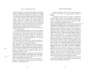 ............-




                                          Parte 3 - Da República Cristã                                                              XLIl Do Poder Eclesiástico

                         não apenas de pregar (o que talvez ninguém negue), mas também de                               Quanto à imposição das mãos, se ela é ou não necessária para
                         batizar e de administrar o sacramento da ceia do Senhor, de consagrar                    autorizar os reis a batizar e a consagrar, podemos considerar o
                         ao serviço de Deus tanto os templos como os pastores, o que é negado                     seguinte.
                         pela maior parte das pessoas, em parte porque ele não costuma fazê-Io,                         A imposição das mãos era entre os judeus uma antiqüíssima
                         e em parte porque a administração dos sacramentos e a consagração de                     cerimônia pública, mediante a qual era designada e tomada certa a
                         pessoas e lugares para uso sagrado exige a imposição das mãos                            pessoa ou qualquer outra coisa pretendida numa oração, bênção,
                         daqueles homens que, mediante uma idêntica imposição, e                                  sacrifício, consagração, condenação ou outro discurso de alguém.
                         continuamente, desde o tempo dos apóstolos, foram ordenados para                         Assim, ao abençoar os filhos deJosé,Jacó (Gn 48,14)
                         idêntico ministério. Assim, como prova de que os reis cristãos têm
                                                                                                                  pousou a sua mão direita sobre Efraim, o mais novo, e a sua mão esquerda   [298J
                         poder para batizar e consagrar, vou apresentar uma razão, para expli
                                                                                                                  sobre Manassés, o primogênito; e fez isto conscientemente (embora eles
                         car por que eles não costumam fazê-Io, e também como, sem a
                                                                                                                  lhe tivessem sido apresentados por José de maneira tal que se viu
                        habitual cerimônia da imposição das mãos, eles se tornam capazes de
                                                                                                                  obrigado a estender os braços em cruz para o fazer) para indicar a
                        o fazer, se tallhes aprouver.
                                                                                                                  quem pretendia dar a maior bênção. Também ao fazer o sacrifício da
                              Não resta dúvida de que qualquer rei, no caso de ser versado em
                                                                                                                  oferenda se ordena a Aarão (Ex 29,10) colocar as suas mãos na
                        ciências, poderia ele próprio dar aulas sobre elas, pelo mesmo direito
                                                                                                                  cabeça do boi, e (vers. 15) colocar a sua mão na cabeça do carneiro. O
                        do seu cargo com o qual autoriza outros a dar essas aulas nas
                                                                                                                  mesmo se diz também em Lv 1,4 e 8,14. De maneira semelhante
                        Universidades. Não obstante, como o cuidado com o conjunto dos
                                                                                                                  Moisés, quando ordenou Josué como capitão dos israelitas, isto é,
                        assuntos da república lhe toma completamente o tempo, não seria
                                                                                                                  quando o consagrou ao serviço de Deus (Nm 27,23), colocou suas
                        conveniente que ele se dedicasse pessoalmente a tal atividade.
                                                                                                                  mãos sobre ele, e deu-lhe o seu cargo, designando e tornando certo a
                        Também um rei pode, se assim lhe aprou
                                                                                                                  quem eles deviam obedecer na guerra. E na consagração dos levitas
                        ver, tomar assento em juízo para ouvir e decidir toda espécie de
                                                                                                                  (Nm 8,10) Deus ordenou que os filhos de Israel pousassem suas mãos
                        causas, tal como pode dar a outros autoridade para o fazer em seu
                                                                                                                  sobre os levitas. E na condenação daquele que tinha blasfemado
                        nome, mas as funções de mando e governo que lhe com
                                                                                                                  contra o Senhor (Lv 24,14) Deus ordenou que todos os que o ouvissem
                       petem obrigam-no a estar constantemente ao leme, delegando as
                       funções ministeriais a outros submetidos a ele. De maneira semelhante                      pousassem suas mãos na sua cabeça, e que toda a congregação o
                       o nosso Salvador (que indubitavelmente tinha poder para batizar) não                       apedrejasse. E por que haviam de ser apenas os que o ouvissem a
Jo4,2.                 batizava ninguém pessoalmente, mas mandava batizar aos seus                                pousar nele as suas mãos, em vez de um sacerdote, um levita ou outro
                       apóstolos e discípulos. E assim também São Paulo, devido à                                 ministro da justiça, a não ser porque mais ninguém seria capaz de
                       necessidade de pregar em diversos                                                          designar e mostrar aos olhos da congregação quem era que tinha
                       e distantes lugares, batizava poucos; dentre todos os coríntios batizou                    blasfemado, e merecia morrer? E usar a mão para designar à visão um
                       apenas Crispo, Caio e Estêvão, e a razão disso era que a sua função                        homem ou qualquer outra coisa é menos passível de erro do que fazer a
7 Cor 7,74 e 76.   7   principal era a pregação. Fica então manifesto que o cargo maior                           mesma coisa, mas usando um nome para dirigir-se ao ouvido.
Cor 7,77.              (como o governo da Igreja) dispensa do menor.                                                    E a tal ponto era observada esta cerimônia que, ao abençoar em
                       Assim, a razão de não ser costume os reis cristãos batizarem é                             conjunto toda a congregação, o que não pode ser feito pela imposição
                       evidente, e é a mesma pela qual ainda hoje poucos são os batizados                         das mãos, ainda assim Aarão (Lv 9,22) ergueu a
                       pelos bispos, e pelo papa ainda menos.




                                                       456                                                                                         457
 
