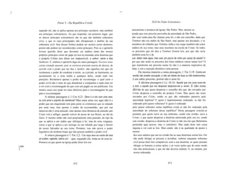 ~I
I
                                                                                          ..

                              Parte 3 - Da República Cristã                                                        XLII Do Poder Eclesiástico


            segundo ele, não se aplica apenas aos príncipes seculares, mas também              unicamente o monarca da Igreja, São Pedro. Mas, mesmo su
            aos príncipes eclesiásticos. Ao que respondo, em primeiro lugar, que               pondo que esse preceito provenha da autoridade de São Pedro,
            os únicos príncipes eclesiásticos são os que são também soberanos                  não vejo razão para lhe chamar urna lei, e não um conselho, dado que
            civis, e que os seus principados não ultrapassam o âmbito da sua                   Timóteo não era súdito de São Paulo, mas apenas seu discipulo; e os
            soberania civil; fora desses limites podem ser aceitos corno doutores,             membros do rebanho que Timóteo tinha a seu cargo também não eram
            porém não podem ser reconhecidos corno príncipes. Pois se o apóstolo               súditos do seu reino, mas seus escolares na escola de Cristo. Se todos
            tivesse querido dizer que devemos ser súditos tanto dos nossos                     os preceitos que ele deu a Timóteo fossem leis, por que não seria
            próprios príncipes corno do papa ter-nos-ia ensinado urna doutrina que             também urna lei o de
            o próprio Cristo nos disse ser impossível, a saber: seroir a dois                  não beber mais água, mas usar um pouco de vinho por causa da saúde? E
            Senhores. E, embora o apóstolo diga em outra passagem: Escrevo estas               por que não serão os preceitos dos bons médicos outras tantas leis? O
            coisas estando ausente, pois se estivesse presente usaria de dureza, de            que transforma um preceito numa lei não é a maneira imperativa de
            acordo com o poder que me deu o Senhor, não significa isto que ele                 falar, e sim a sujeição absoluta a urna pessoa.
            reclamasse o poder de condenar à morte, ou à prisão, ao banimento, ao                     Da mesma maneira a nona passagem, 1 Tm 5,19: Contra um
            açoitamento ou a urna multa a qualquer deles, sendo tudo isto                       ancião não aceites acusação, a não ser diante de duas ou três testemunhas,
            punições. Reclamava apenas o poder de excomungar, o qual (sem o                    é um sábio preceito, porém não é urna lei.
            poder civil) não é mais do que abandonar a companhia e nada mais ter                   A décima passagem é Lc 10,16: Aquele que vos ouve ouve-me
            a ver com o excomungado do que com um pagão ou um publicano. Em                    a mim, e aquele que vos despreza despreza-me a mim. E não resta
            muitos casos isso pode ser mais doloroso para o excomungante do que                dúvida de que quem despreza o conselho dos que são enviados por
            para o excomungado.                                                                Cristo despreza o conselho do próprio Cristo. Mas quem são esses
                  A sétima passagem é 1 Cor 4,21: Devo ir a vós com uma vara,                  enviados por Cristo, senão os que são ordenados pastores pela
            ou com amor e espírito de clemência? Mas mais urna vez aqui não é o                autoridade legitima? E quem é legitimamente ordenado, se não for
            poder que um magistrado tem para punir os criminosos que se entende                ordenado pelo pastor soberano? E quem é ordenado
            por urna vara, mas apenas o poder da excomunhão, que por sua                       pelo pastor soberano numa república cristã se não for ordenado pela
            natureza não é urna punição, mas apenas urna denúncia da punição que               autoridade do soberano dessa república? Desta passagem conclui-se
            Cristo virá a infligir, quando estiver de posse do seu Reino, no dia do            portanto que quem ouvir ao seu soberano, sendo este cristão, ouve a
            Juízo. E mesmo então não será propriamente urna punição, do tipo da                Cristo, e que quem despreza a doutrina autorizada pelo seu rei, sendo
            que se aplica a um súdito que infringiu a lei, mas de urna vingança,               este cristão, despreza a doutrina de Cristo (e não era isto que Belarmino
            corno a que se aplica a um inimigo ou um rebelde que nega o direito                pretendia aqui provar, mas o contrário). Mas nada disto tem coisa
            do nosso Salvador ao seu reino. Portanto, isso não prova o poder                   alguma a ver com as leis. Mais ainda: não é na qualidade de pastor e
            legislativo de nenhum bispo que não possua também o poder civil.                   mestre
                  A oitava passagem é 1 Tm 3,2: Um bispo deve ser marido de uma                 dos seus súditos que um rei cristão faz as suas doutrinas serem leis. Ele
            só mulher, vigilante, sóbrio etc. - que, segundo ele, trata-se de urna lei.         não pode obrigar as pessoas a acreditar, embora enquanto soberano
            Pensava eu que quem na Igreja podia fazer leis era                                  civil possa fazer leis compatíveis com a sua doutrina, as quais possam
     [309                                                                                       obrigar os homens a certas ações, e às vezes ações que de outro modo
     ]                                                                                          eles não praticariam, e que ele não deveria ordenar. E, no entanto, por
                                                                                                serem ordenadas



                                              472                                                                                  473
 