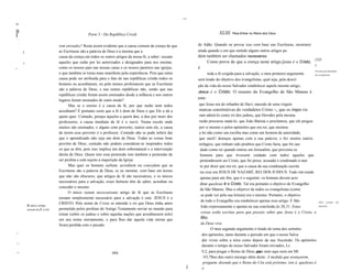 ..
!Ir


II                                                           Parte 3 - Da República Cristã                                                   XLIII. Para Entrar no Reino dos Céus
I
     I



                                            rem enviados? Resta assim evidente que a causa comum da crença de que               de Adão. Quando eu provar isso com base nas Escrituras, mostrarei
          I'                                as Escrituras são a palavra de Deus é a mesma que a                                 ainda quando e em que sentido alguns outros artigos po
                                            causa da crença em todos os outros artigos da nossa fé, a saber: escutar            dem também ser chamados necessários.
                                                                                                                                                                                              (325
          I                                 aqueles que estão por lei autorizados e designados para nos ensinar,                    Como prova de que a crença neste artigo,]esus é o Cristo,
                                                                                                                                                                                              )
II                                          como os nossos pais nas nossas casas e os nossos pastores nas igrejas,              é
                                                                                                                                                                                                       Provado pela finalidade
                                            o que também se torna mais manifesto pela experiência. Pois que outra                     toda a fé exigida para a salvação, o meu primeiro argumento      dos evangelistas.
                                            causa pode ser atribuída para o fato de nas repúblicas cristãs todos os             será tirado do objetivo dos evangelistas, qual seja, pela descri
                                            homens ou acreditarem, ou pelo menos professarem que as Escrituras                  ção da vida do nosso Salvador estabelecer aquele mesmo artigo,
                                            são a palavra de Deus, e nas outras repúblicas não, senão que nas
                                                                                                                                Jesus é o Cristo. O resumo do Evangelho de São Mateus é
                                            repúblicas cristãs foram assim ensinados desde a infância e nos outros
                                            lugares foram ensinados de outro modo?
                                                                                                                                este:
                                                  Mas se o ensino é a causa da fé, por que razão nem todos                      que Jesus era do rebanho de Davi, nascido de uma virgem
                                            acreditam? É portanto certo que a fé é dom de Deus e que Ele a dá a                 marcas constitutivas do verdadeiro Cristo -, que os magos vie
                                            quem quer. Contudo, porque àqueles a quem deu, a deu por meio dos                   ram adorá-Io como rei dos judeus, que Herodes pela mesma
                                            professores, a causa imediata da fé é o ouvir. Numa escola onde                     razão procurou matá-Io, que João Batista o proclamou, que ele pregou
                                            muitos são ensinados, e alguns com proveito, outros sem ele, a causa                por si mesmo e pelos apóstolos que era rei, que ensinou
                                            de terem esse proveito é o professor. Contudo não se pode inferir dai               a lei não como um escriba mas como um homem de autoridade,
                                            que o aprendizado não seja um dom de Deus. Todas as coisas boas                     que saroU doenças apenas com a sua palavra, e fez muitos outros
                                            provêm de Deus, contudo não podem considerar-se inspirados todos                    milagres, que tinham sido preditos que Cristo faria, que foi sau
                                            os que as têm, pois isso implica um dom sobrenatural e a intervenção                 dado como rei quando entrou em Jerusalém, que preveniu os
                                            direta de Deus. Quem tem essa pretensão tem também a pretensão de                    homens para que tivessem cuidado com todos aqueles que
                                            ser profeta e está sujeito à inquirição da Igreja.                                   pretendessem ser Cristo, que foi preso, acusado e condenado à mor
                                                  Mas quer os homens saibam, acreditem ou concedam que as                        te por dizer que era rei, que a causa da sua condenação escrita
                                            Escrituras são a palavra de Deus, se eu mostrar, com base em textos                  na cruz era JESUS DE NAZARÉ, REI DOS JUDEUS. Tudo isto tende
                                            que não são obscuros, que artigos de fé são necessários, e os únicos                 apenas para um fim, que é o seguinte: os homens devem acre
                                            necessários para a salvação, esses homens têm de saber, acreditar ou
                                                                                                                                 ditar queJesus é o Cristo. Tal era portanto o objetivo do Evangelho
                                            conceder o mesmo.
                                                                                                                                 de São Mateus. Mas o objetivo de todos os evangelistas (como
                                                  O único (unum necessarium) artigo de fé que as Escrituras
                                                                                                                                 se pode ver pela sua leitura) era o mesmo. Portanto, o objetivo
                                            tornam simplesmente necessário para a salvação é este: JESUS é o
                                                                                                                                 de todo o Evangelho era estabelecer apenas esse artigo. E São
                                            CRISTO. Pelo nome de Cristo se entende o rei que Deus tinha antes                                                                                             Pelos    sermões   dos
               o único artigo                                                                                                    João expressamente o aponta na sua conclusão,Jo 20,31: Estas             apóstolos:
               necessário da   fi cristã;   prometido pelos profetas do Antigo Testamento enviar ao mundo para
                                            reinar (sobre os judeus e sobre aquelas nações que acreditassem nele)                coisas estão escritas para que possais saber que Jesus é o Cristo, o
                                            em seu nome eternamente, e para lhes dar aquela vida eterna que                      filho
                                            ficara perdida com o pecado                                                          do Deus vivo.
                                                                                                                                        O meu segundo argumento é tirado do tema dos sermões
                                                                                                                                  dos apóstolos, tanto durante o periodo em que o nosso Salva
 IIII




                                                                                                                                  dor viveu sobre a terra como depois da sua Ascensão. Os apóstolos
 II II

                                                                                                                                  durante o tempo do nosso Salvador foram enviados, Lc
 II III
                                                                            494                                                   9,2, para pregar o Reino de Deus, 495 nem aqui nem em Mt
                                                                                                                                                                     pois
                                                                                                                                  1O,7lhes deu outro encargo além deste: À medida que avançarem,
                                                                                                                                  preguem, dizendo que o Reino do Céu está próximo, isto é, queJesus é
                                                                                                                            j     o
 