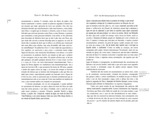 ..
                                           Parte 4 - Do Reino das Trevas                                             XLIV. Da Má Interpretação das Escrituras

[338                     encantamento e mentira. E contudo, neste ato diário do padre, eles             água conjurada para afastar todos os poderes do inimigo, e para erradi
]
                         fazem exatamente o mesmo, usando as palavras sagradas à maneira de             car e suplantar o inimigo etc. E o mesmo acontece na bênção do sal
                         um encanto que nada: apresenta de novo aos sentidos. Ora, eles nos             que se mistura com ela: Que tu, sal, sejas conjurado, que todos os fan
                         afrontam dizendo que transformaram o pão num homem e, mais ainda,              tasmas   e velhacaria da fraude do demônio possam fugir e abandonar o
                         num Deus, e exigem que os homens o venerem, como se fosse o nosso              lugar em que és salpicado; e que todos os espíritos sujos sejam conjurados
                         Salvador que estivesse presente como Deus e como Homem, e portanto             por aquele que virá para julgar os vivos e os mortos. Idem na bênção
                         que cometamos a mais grosseira idolatria. Com efeito, se for suficiente        do óleo: Que todo o poder do inimigo, toda a hoste do Diabo, todos os
                         para desculpar de idolatria dizer que já não é pão mas sim Deus, por           assaltos e fantasmas de Satanás, possam ser afastados por esta criatura do
                         que razão não serviria a mesma desculpa para os egipcios, no caso de           óleo. E quanto à criança que está para ser batizada, é sujeita a muitos
                         terem tido a ousadia de dizer que os alhos e as cebolas que veneravam          encantamentos: primeiro, na porta da igreja o padre assopra três vezes
                         não eram alhos nem cebolas, mas uma divindade sob suas species,                no rosto da criança e diz: Sai de dentro dele, espírito sujo, e dá lugar ao
                         ou semelhança? As palavras Este é o meu corpo são equivalentes a               Espírito Santo, o confortador. Como se todas as crianças, até serem
                         Isto significa, ou representa o meu corpo, e consistem numa vulgar             assopradas pelo padre, fossem demoniacaso Novamente, antes da sua
                         figura de discurso; mas encará-Ias literalmente é um abuso, e se assim         entrada na igreja, diz como antes, Conjuro-te etc. para que saias e abandones
                         as encararmos só podemos fazê-Io em relação ao pão que o próprio               este servo de Deus. E o mesmo exorcismo é repetido uma vez mais antes [339
                                                                                                                                                                                      ]
                         Cristo consagrou com as suas mãos. Ele jamais afirmou que, se de um            do batismo. Estas, e algumas outras encantações, são aquelas que são
                         pão qualquer, um padre qualquer dissesse Este é o meu corpo, ou Este           usadas no
                         é o corpo de Cristo, ele seria efetivamente transubstanciado. Nem a            lugar de bênçãos e consagrações, na administração dos sacramentos do
                         Igreja de Roma alguma vez estabeleceu esta transubstanciação, até a            batismo e da ceia do Senhor, onde tudo o que serve para esses sagrados
                         época de Inocêncio lU, o que aconteceu há menos de 500 anos, quando            usos (exceto o profanado cuspe do padre) possui alguma forma
                         o poder dos papas estava no auge, e as trevas dos tempos se haviam             estabelecida de exorcismo.
                         tornado tão densas que os homens não distinguiam o pão que lhes era                   Também não são isentos de encantamentos os outros ritos, como E no casamento, na
                                                                                                                                                                                      uisitação dos doentes e na
                         dado para comer, especialmente quando era marcado com a figura de              os do casamento, extrema-unção, visitação dos doentes, consagração consagração dos
                         Cristo na cruz, como se quisessem que os homens acreditassem que se            das igrejas e adros, e outros semelhantes, na medida em que se observa lugares.
                         transubstanciava não só no corpo de Cristo mas também na madeira da            neles o uso de óleo encantado e água, com o abuso da cruz, e da
                         cruz, e que comiam ambos em conjunto no sacramento.                            palavra sagrada de Davi, Asperges me Domine Hyssopo, como coisas
                               A mesma encantação, em vez de consagração, é usada também                eficazes para afastar os fantasmas e os espiritos imaginários.
                         no sacramento do batismo, no qual o abuso do nome de Deus em cada                      Outro erro geral resulta da má interpretação das palavras vida
                         uma das várias pessoas, e em toda a Trindade, com o sinal da cruz a             eterna, morte eterna e segunda morte. Lemos claramente nas Sagradas Erros por confundir vida
                         cada nome constitui o encanto. Primeiro, quando fazem a água                    Escrituras que Deus criou Adão em estado de viver para sempre, o que eterna e morte eterna.
Encantação nas
cerimônias do batismo.   benta, o padre diz: Conjuro-te, criatura da água, em nome de Deus Pai           era condicional, isto é, caso ele não desobedecesse às suas ordens -
                         Todo-Poderoso, e em nome deJesus Cristo seu único Filho Nosso Senhor, e         algo que não era essencial na natureza humana, mas conseqüente com
                         em virtude do Espírito Santo, que te tornes                                     a virtude da árvore da vida, da qual ele tinha liberdade de comer enquanto
                                                                                                         não pecasse - que foi expulso do paraiso depois de ter pecado, para que
                                                                                                         não co




                                                         512                                                                                    513
 