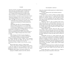 .....


                                    Leviatã
                                                                                                         Notas biográficas e referências

  Haereticos (1581-92), e foi também um dos principais propagan
                                                                                       buída a ele a invenção do alfabeto grego (que, na verdade, baseava-se
  distas contra Jaime I da Inglaterra quando o rei instituiu um                        no alfabeto fenicio).
  Juramento de Fidelidade que discriminava os súditos católi                                  * CAIFÁS. Cognome de José, sumo sacerdote na época do
  cos. Foi também um dos principais alvos de Hobbes na parte                           julgamento deJEsus.
  lU do Leviatã (pp. 461 ss.), na qual Hobbes atacava a terceira                              CALÍGULA (12-41). Filho do sobrinho do imperador Tibério,
  parte das Disputationes, Tertia Controversia Generalis de Sumrrw Pontifice           assumiu, com a morte do pai em 19, o lugar deste como herdeiro
  Disputationes (Ingolstadt, 1590 I cal. 582 ss.). Além desta, exis                    legitimário do imperador. Sucedeu a Tibério logo depois da morte
  tem as seguintes referências a ele: (p. 416) Tertia Controversia                     deste em 37, mas teria enlouquecido oito meses depois de herdar o
  (ibid., I cal. 596) e (p. 524) Sexta Controversia (ibid., cal. 1779-85).             trono. Depois de quatro anos de incríveis e insanos excessos, foi morto
        * BELzEBu. No Novo Testamento, os fariseus acusaram                            por seus guarda-costas.
        Jesus de exorcizar demônios por "Belzebu, príncipe dos de                             CARACALA (188-217). Filho do imperador Sétimo Severo.
        mônios".                                                                       Com a morte deste, ele e o irmão dividiram o trono em 211. Em
        BERNARDO, São (1090-1153). Nascido na Barganha, in                             seguida, Caracala mandou matar o irmão e muitos outros politicos, mas
        gressou na Ordem Cisterciense em 1113 e se tornou abade                        foi assassinado seis anos depois pelo chefe da guarda pretoriana. Foi
                                                                                       ele, no entanto, que deu a todos os homens livres do império o título e
        de Clairvaux em Champagne em 1115. Foi escritor e profes
                                                                                       os direitos de cidadãos romanos.
        sor muito influente, tendo reformado o ramo dos cistercienses a
                                                                                             CARLOS MAGNO (742-814). Filho mais velho do rei dos
 que pertencia; foi canonizado em 1174. Hobbes faz refe
                                                                                       francos, Pepino, o Breve, sucedeu ao pai como rei em 768. Seguiram-
 rência (p. 571) a suas idéias sobre fantasmas, que se encon
                                                                                       se trinta anos de extenuantes campanhas, por meio das quais estendeu
 tram em seus Sermones de Diversis XLII e em seus Sermones in
                                                                                       os limites do poderio franco do Ebro até o Elba; no dia de Natal de 800
 Cantica LXVI U. P. Migne, Patrologia Latina clxxxiii, cal. 663
                                                                                       foi coroado imperador dos romanos pelo papa Leão lU na Basilica de
 4 e 1100).
                                                                                       São Pedro.
       BEZA, Theodore (1519-1605). Nascido na Barganha, re
                                                                                             CARNÉADES (214-129 a.C.). Famoso filósofo grego, cujas
       cebeu formação humanista e se converteu ao calvinismo em
                                                                                       obras, no entanto, em sua grande maioria se perderam. Foi o principal
1549. Em 1559 tornou-se professor de teologia em Genebra,
                                                                                       céptico de sua geração e transformou a escola filosófica fundada por
e o principal colaborador de Calvino. Traduziu o Novo Testamento
                                                                                       PLATÃO (a Academia) no centro do cepticismo. Em 155 visitou
para o latim, com notas que Hobbes cita como segue: (p. 516)
                                                                                       Roma numa missão diplomática onde proferiu palestras que incluíam a
Annotationes Maiores in Novum Dn. Nostri Iesu Chris
                                                                                       demonstração de que não existem bases fundamentadas para uma
ti Testamentum (1594), p. 199 [Mc 9.1] e (p. 531) ibid., p. 458 [At                    teoria da justiça; em protesto, o político romano CATÃO mandou
2.24].                                                                                 expulsá-Ia da cidade.
      BRUTO, Marco Júnio (c. 86-42 a.C.). Político romano,                                   CARONTE. O barqueiro que levava as sombras dos mortos para
      começou como opositor de CÉSAR mas depois trocou de lado e                       o outro lado do Estige na mitologia grega, sendo pago com um óbolo
o apoiou. No entanto, foi um dos assassinos de César e foi                             (a moeda de menor valor) colocado na boca dos mortos antes do
posteriormente derrotado por AUGUSTO em Filipo, onde cometeu                           enterro.
suicídio.
      CADMO, filho de Agenor, rei da Fenícia. Conforme a len                                 CATÃO, Marco Pórcio, "o Censor" (232-147 a.C.). Político e
     da grega, foi o fundador e primeiro rei de Tebas, sendo atri                      general romano, que liderou a luta política e militar contra


                               LXXXIV                                                                                LXXXV
 