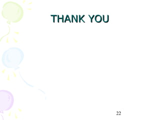THANK YOU




            22
 