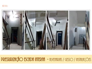 Pressurização escada interna - alvenarias / gesso / instalações
 
