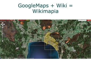 GoogleMaps + Wiki = Wikimapia 